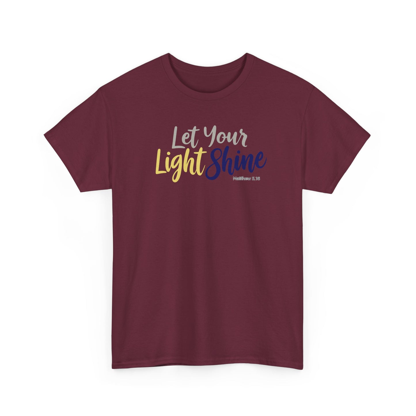 Let Your Light Shine - Unisex T-Shirt (Gildan)