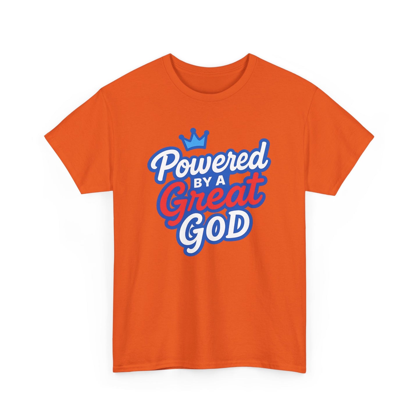 Powered by a Great God - Unisex T-Shirt (Gildan)