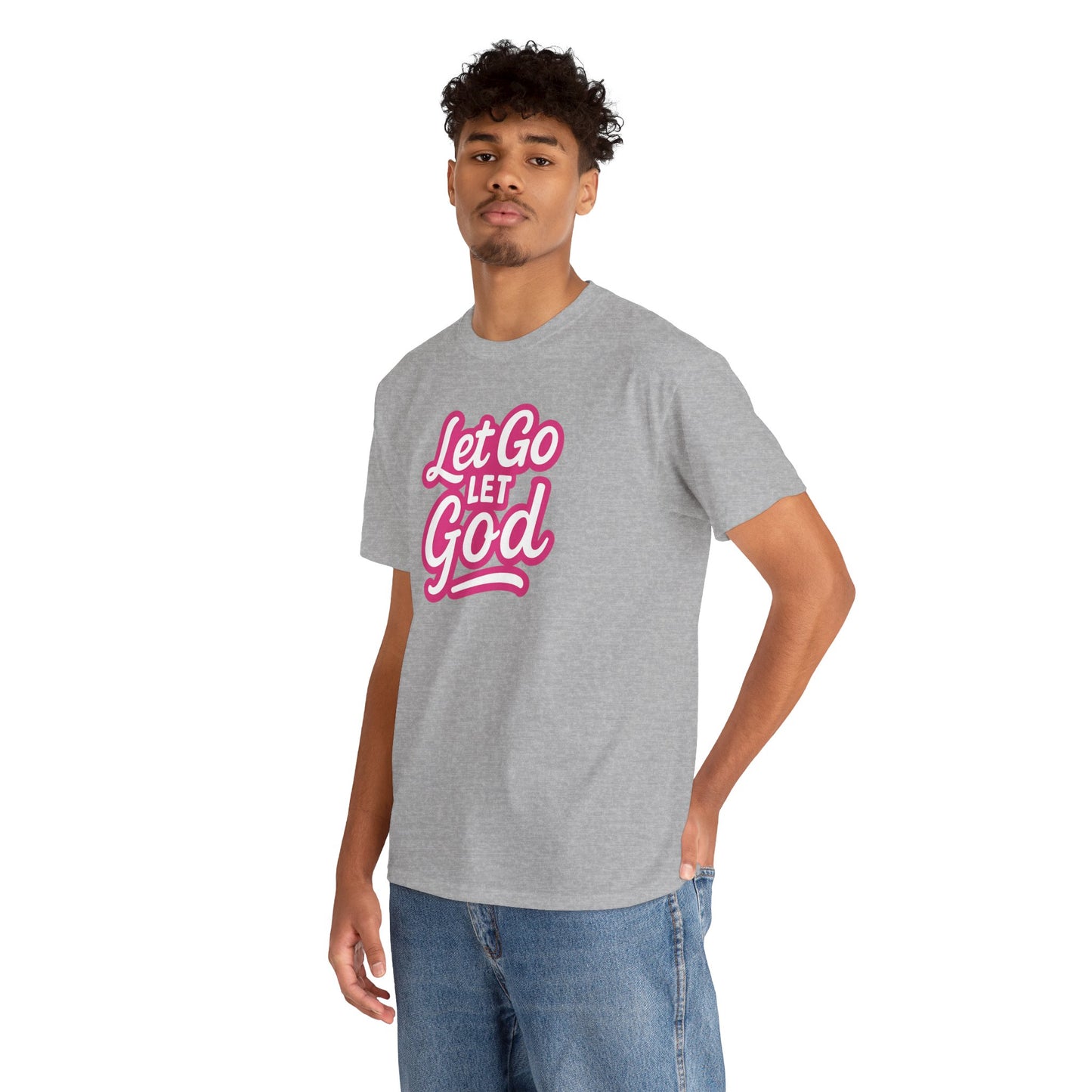 Let Go Let God - Unisex T-Shirt - Gildan