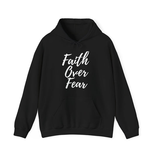 Faith Over Fear - Unisex Hoodie