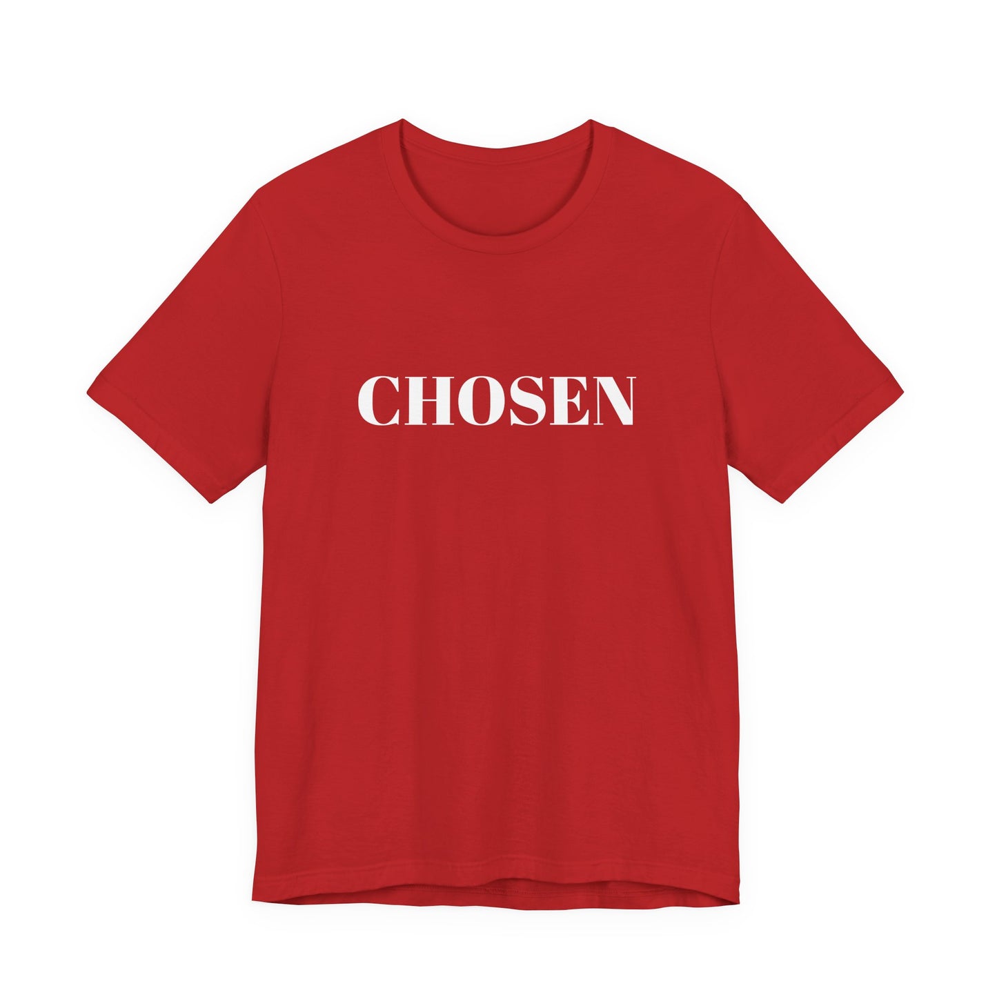 Chosen - Unisex T-Shirt (Bella+Canvas)