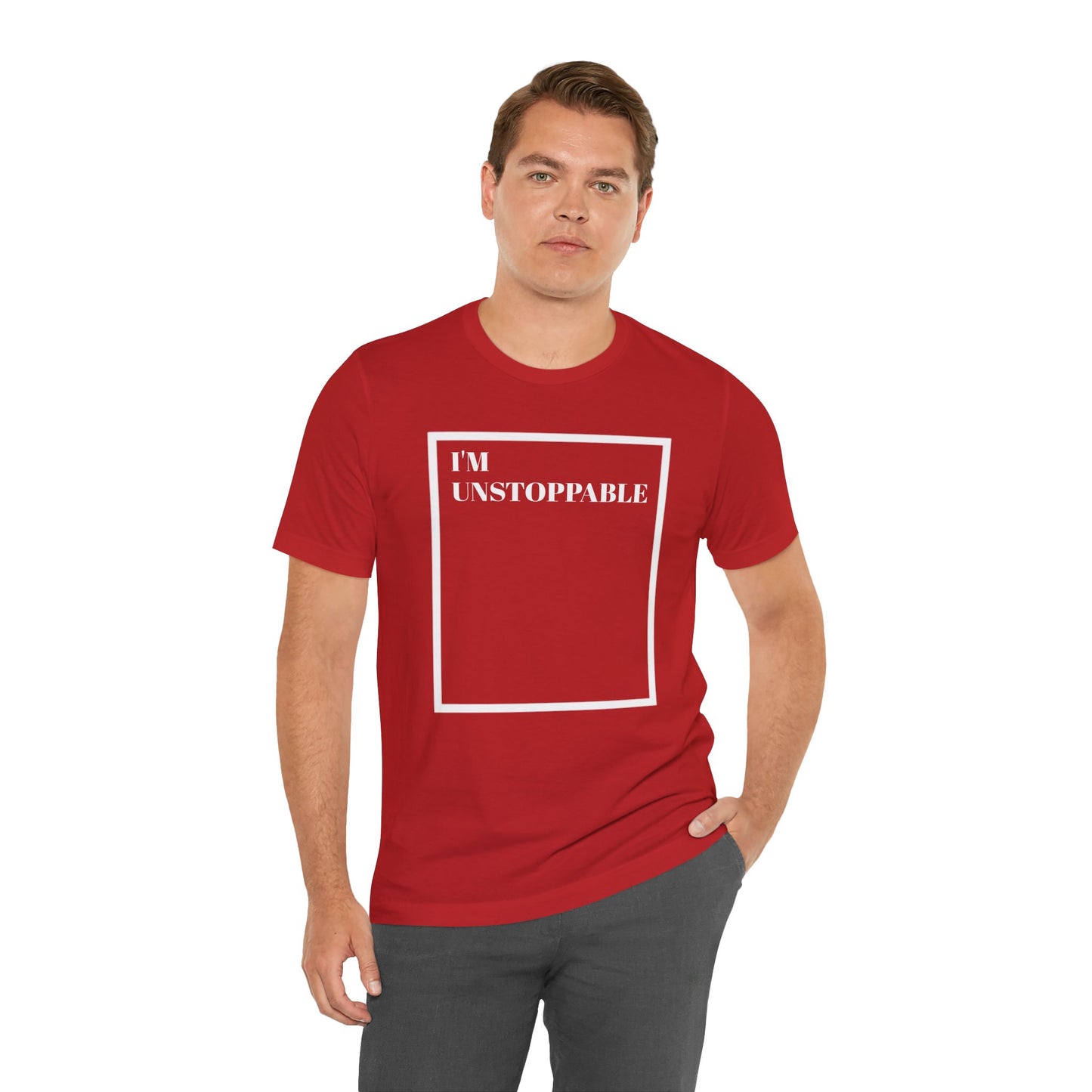 I'm Unstoppable - Unisex T-Shirt
