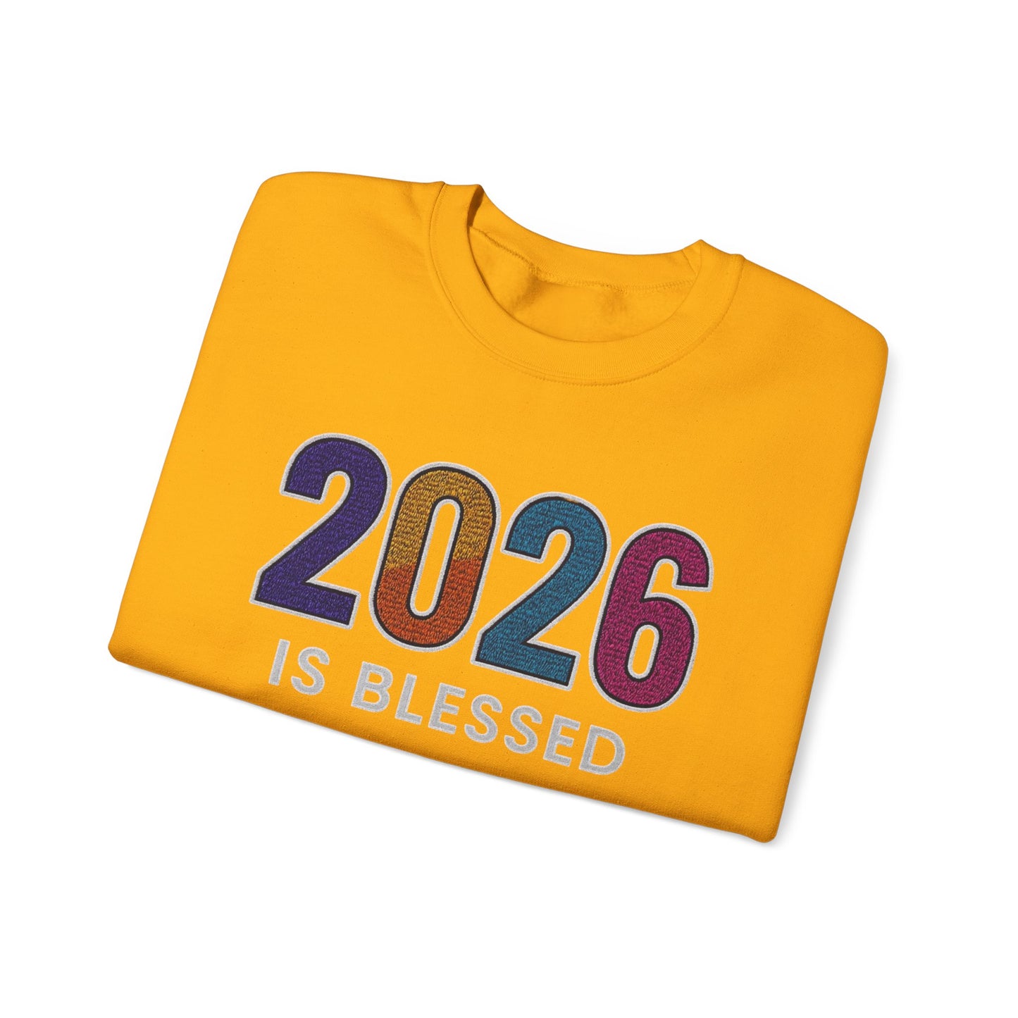 2026 is Blessed - Unisex Sweatshirt