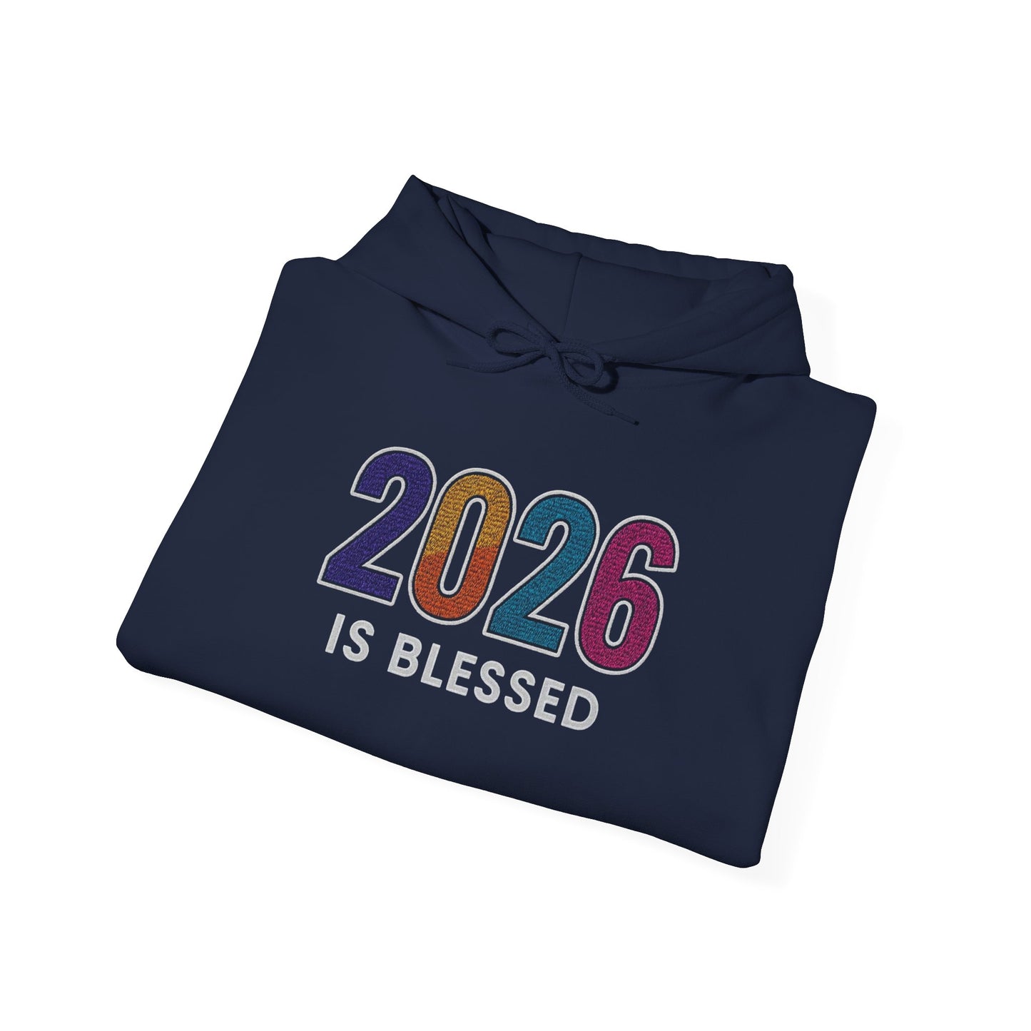 2026 is Blessed - Unisex Hoodie