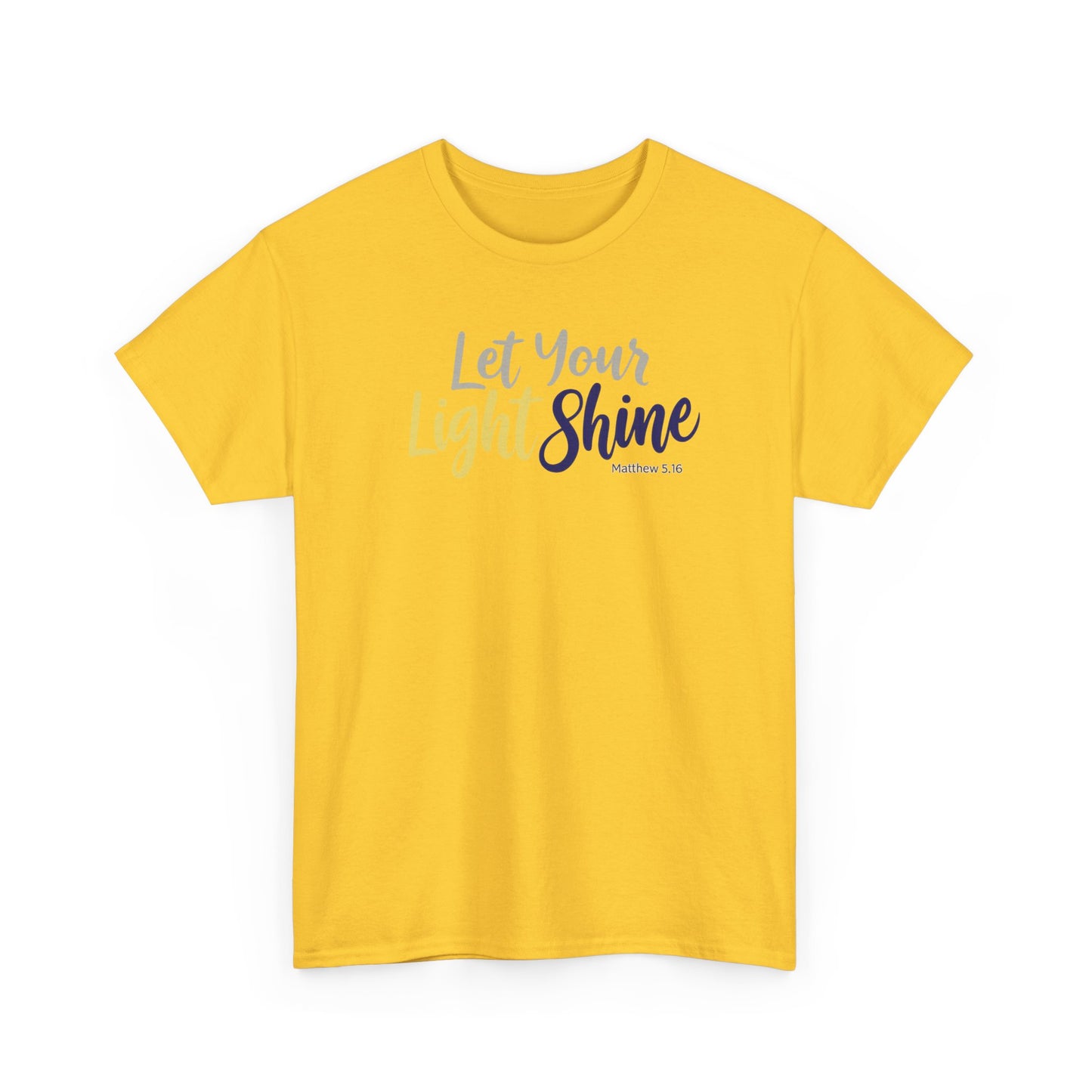 Let Your Light Shine - Unisex T-Shirt (Gildan)