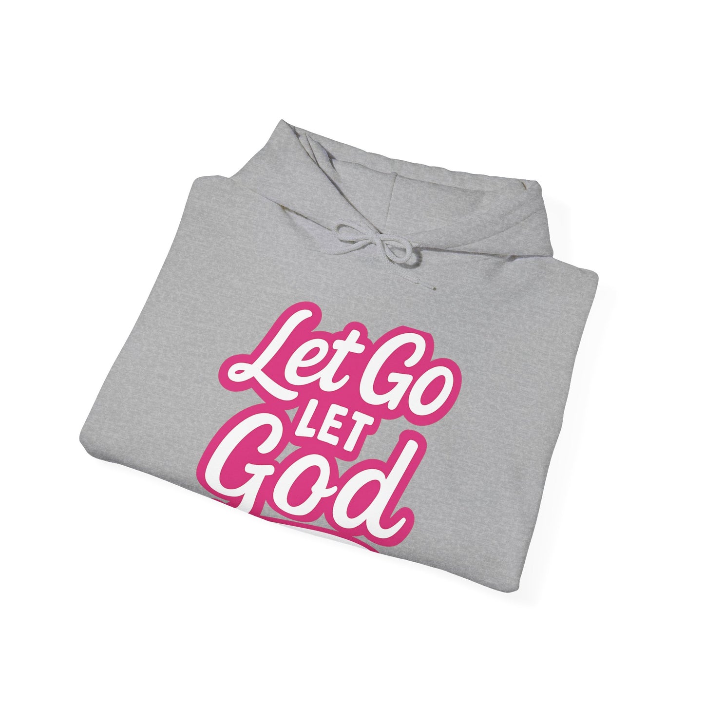 Let Go Let God - Unisex Hoodie