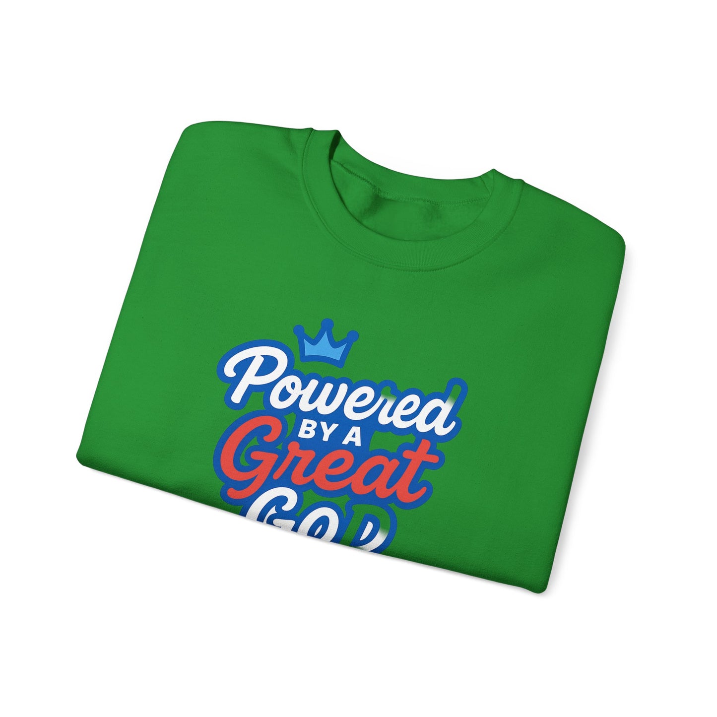 Powered by a Great God Crewneck Sweatshirt — Christian Faith Graphic Sweatshirt