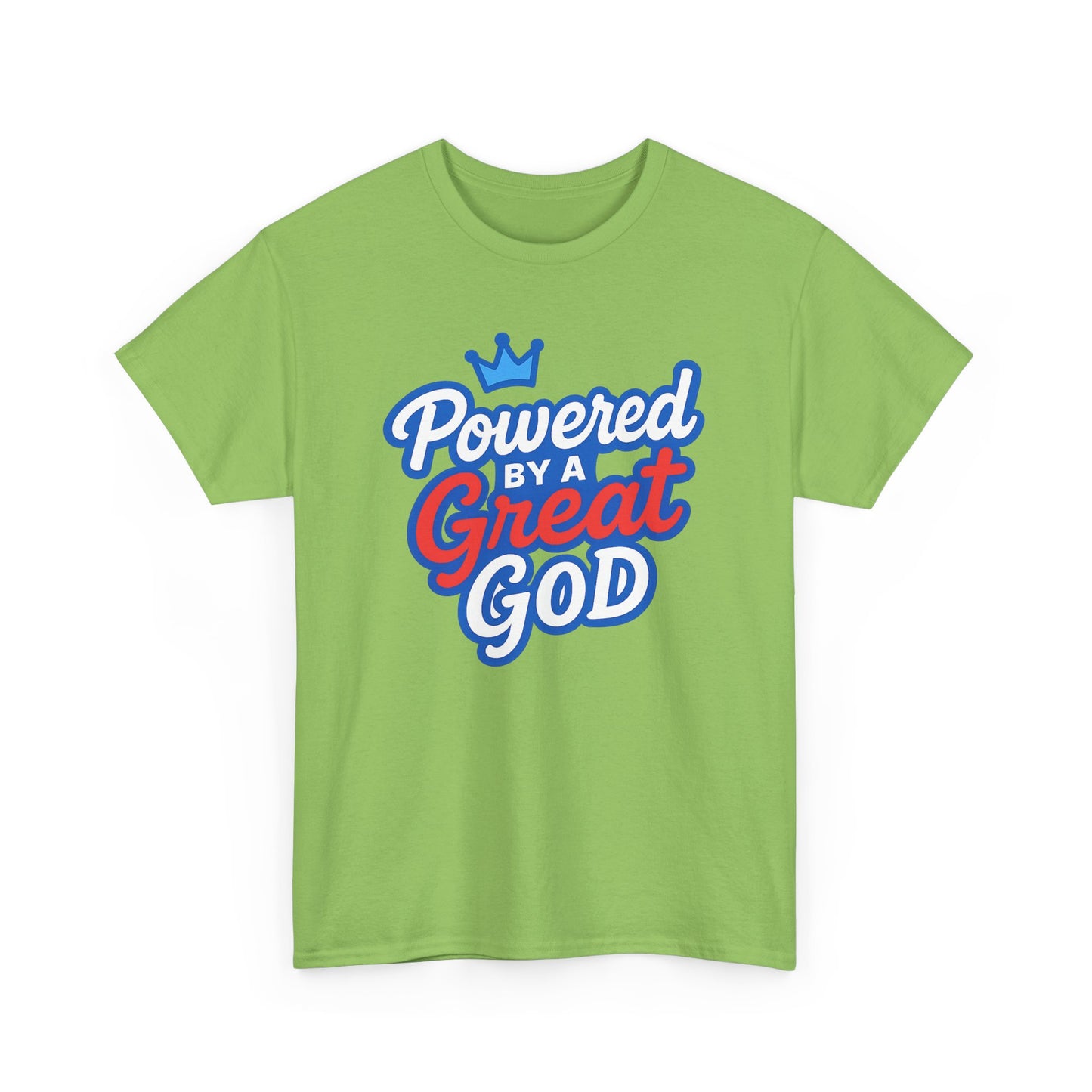 Powered by a Great God - Unisex T-Shirt (Gildan)