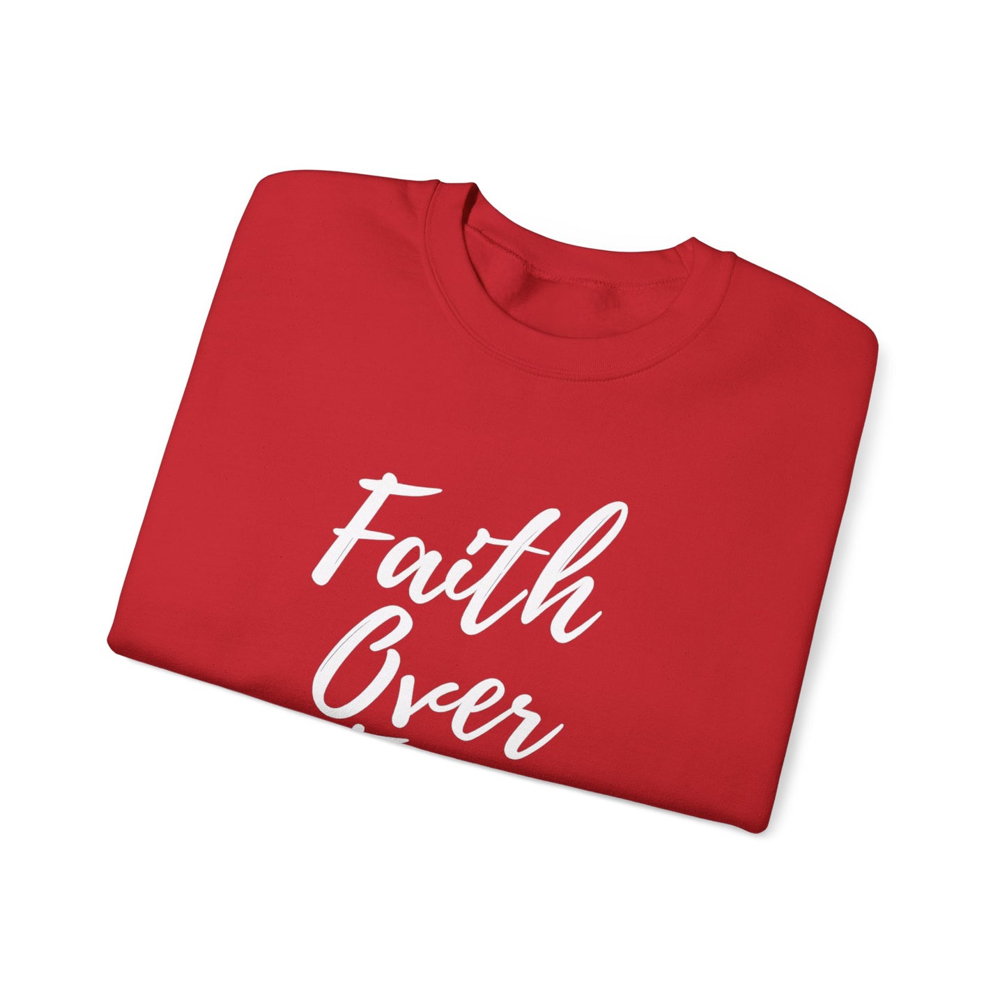 Faith Over Fear - Unisex Sweatshirt