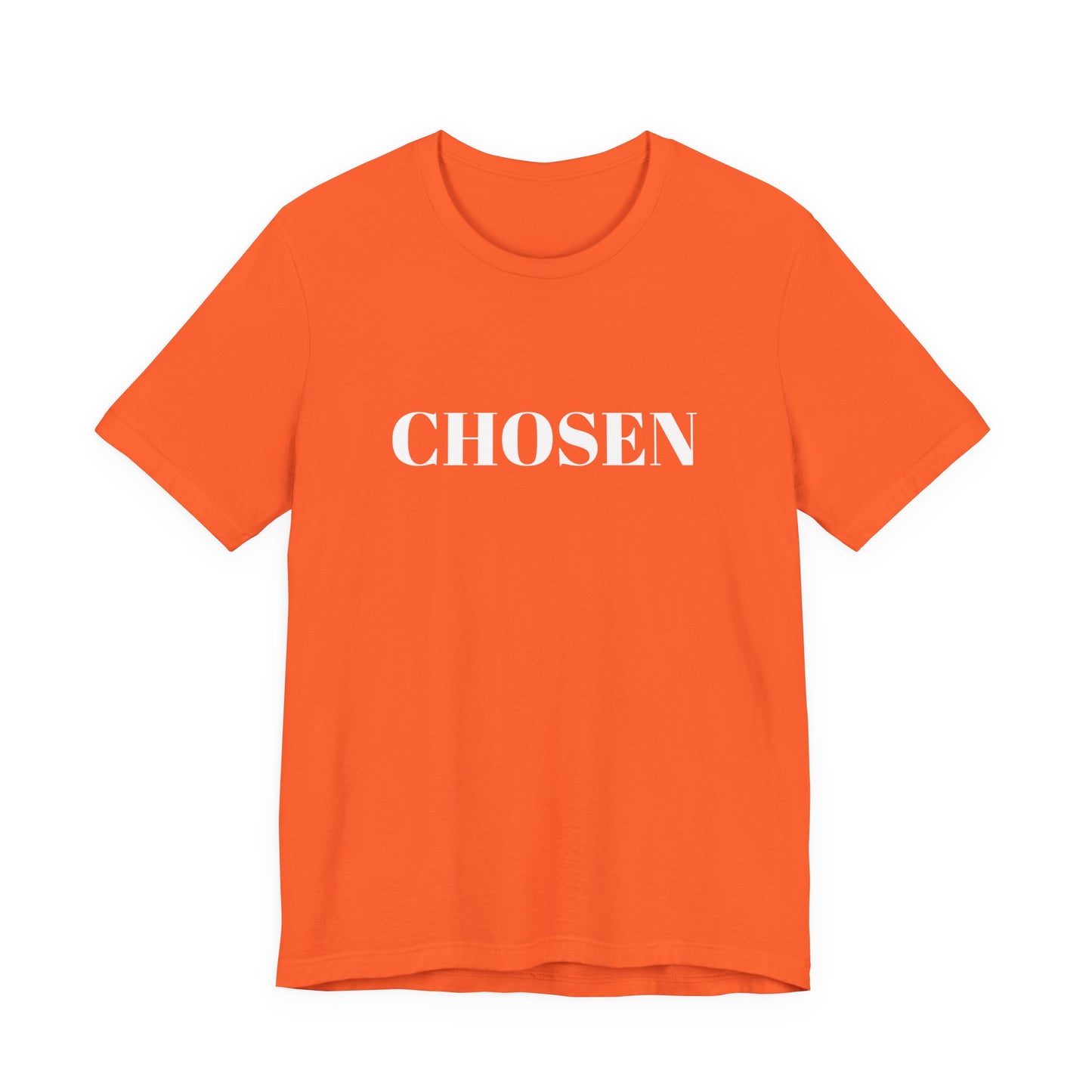 Chosen - Unisex T-Shirt (Bella+Canvas)
