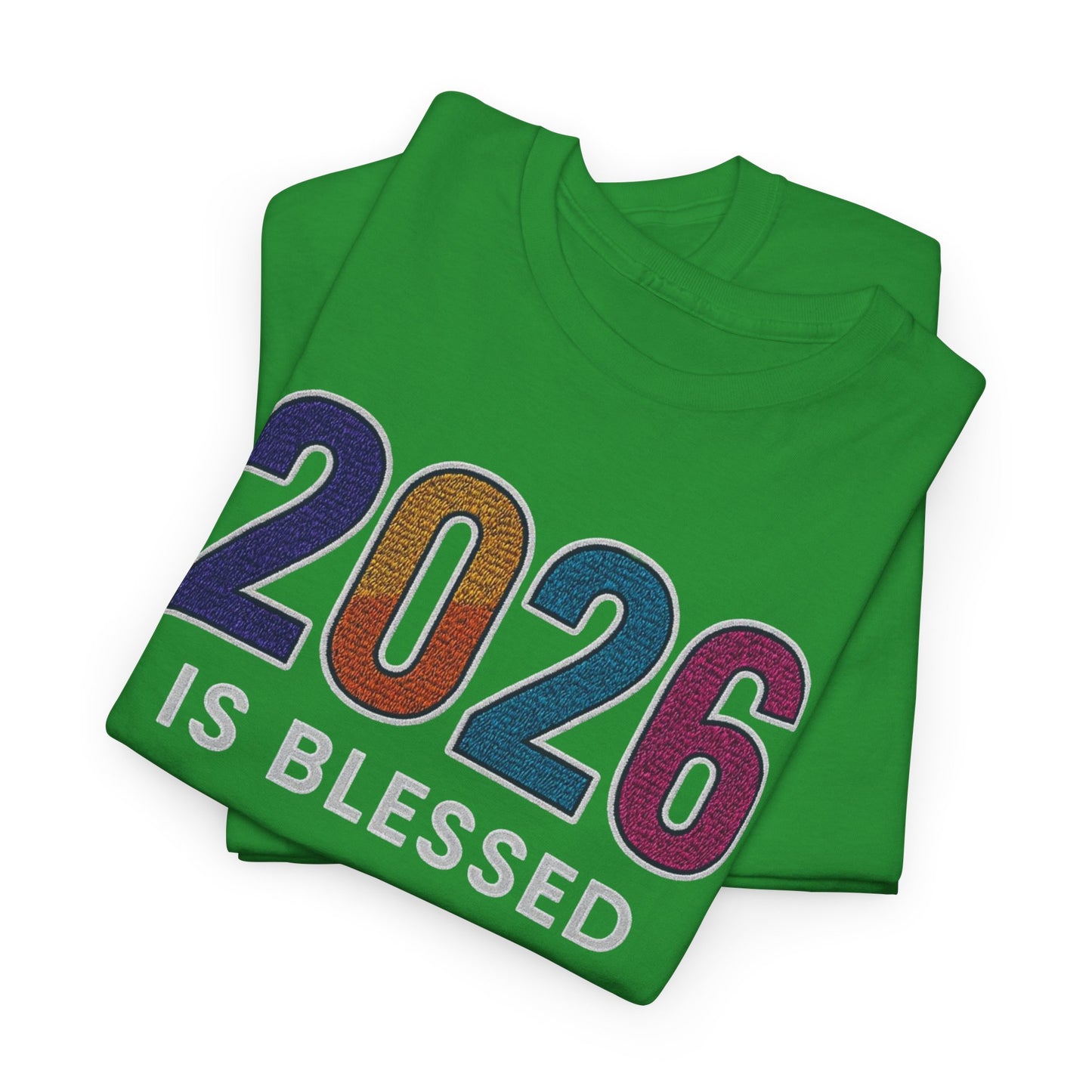 2026 is Blessed - Unisex T-Shirt