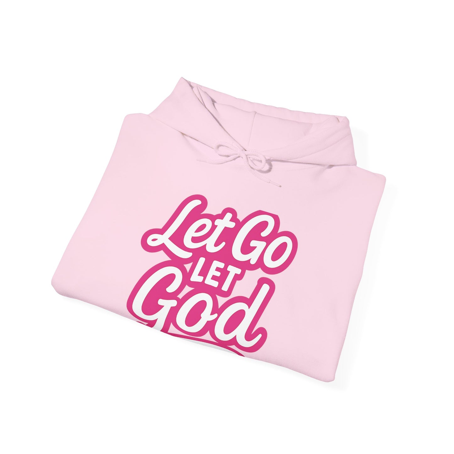 Let Go Let God - Unisex Hoodie