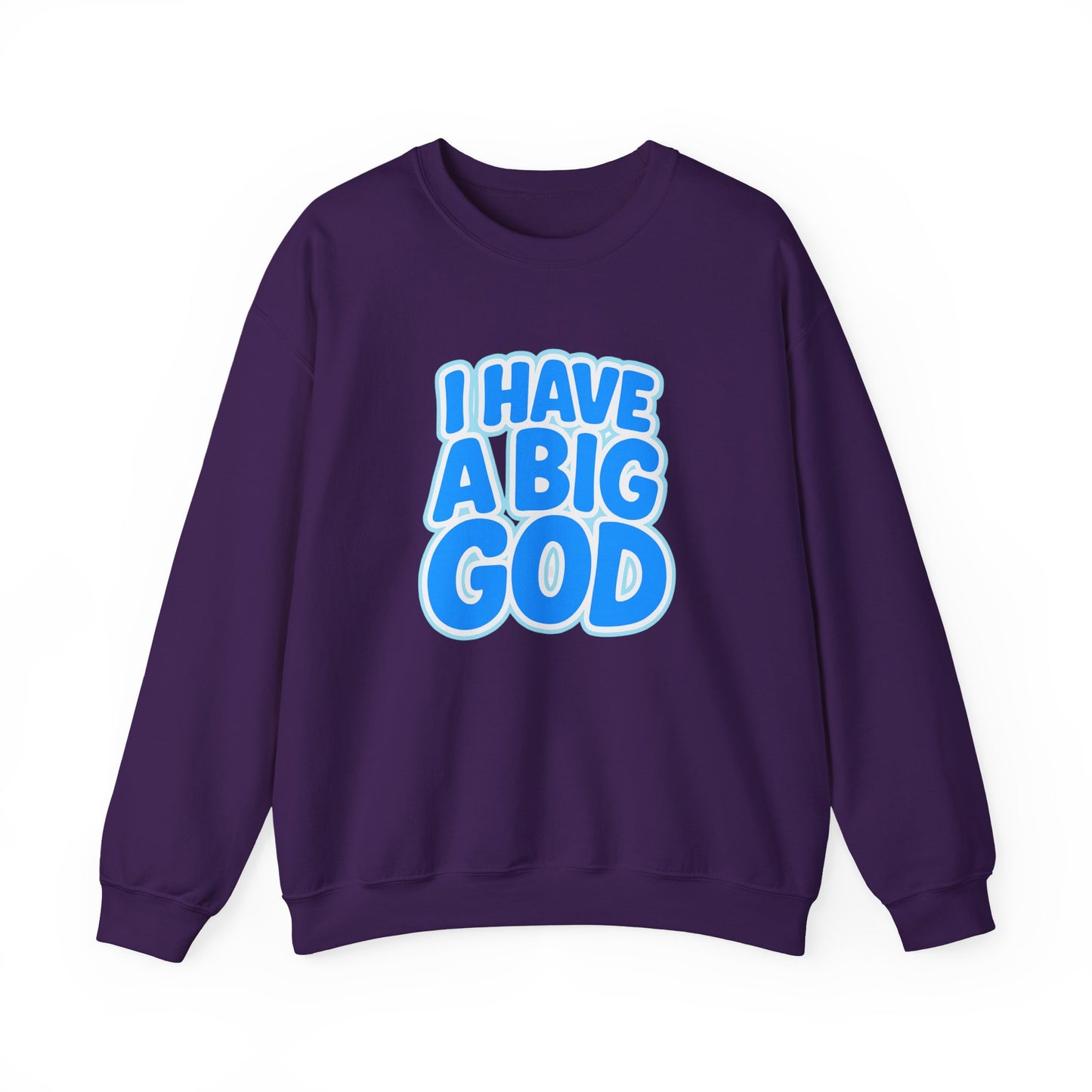 I Have a Big God - Unisex Sweatshirt (B)