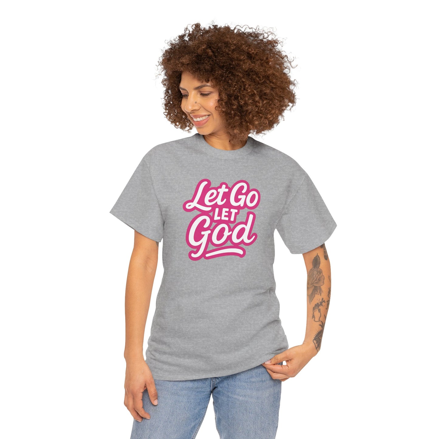 Let Go Let God - Unisex T-Shirt - Gildan