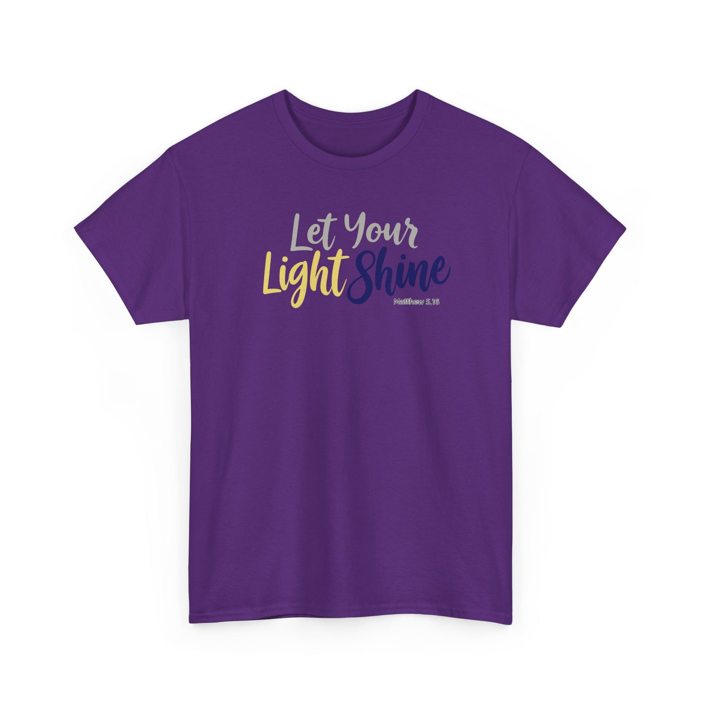 Let Your Light Shine - Unisex T-Shirt (Gildan)