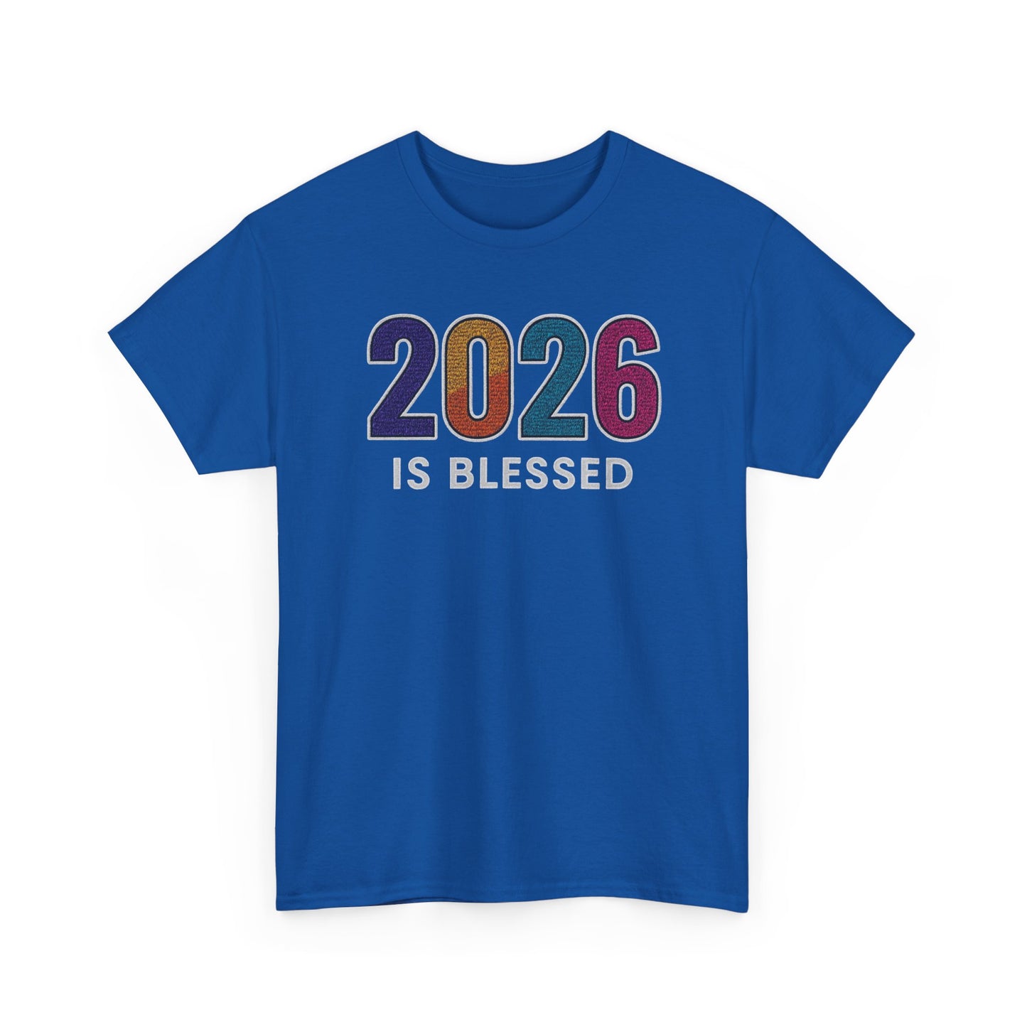 2026 is Blessed - Unisex T-Shirt