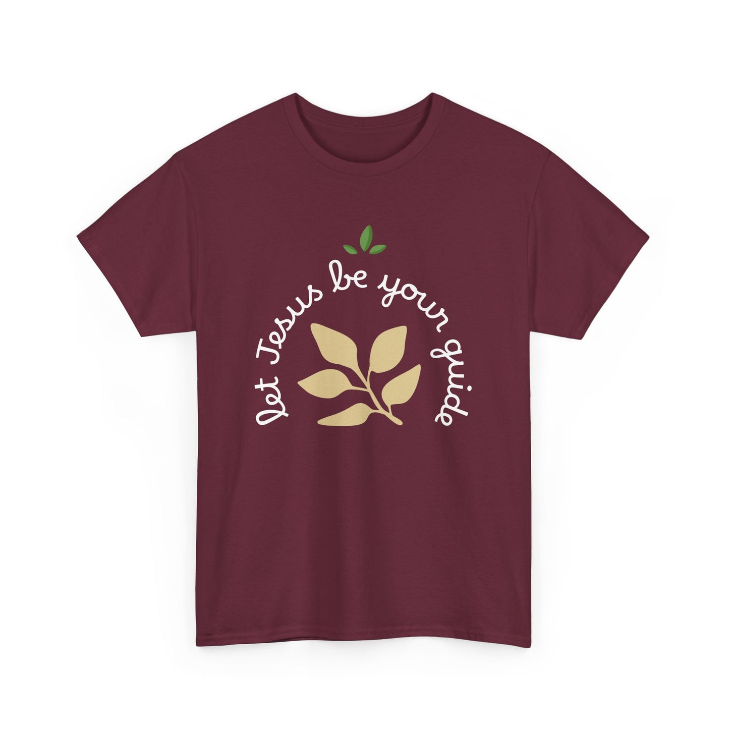 Let Jesus be your guide  - Unisex T-Shirt
