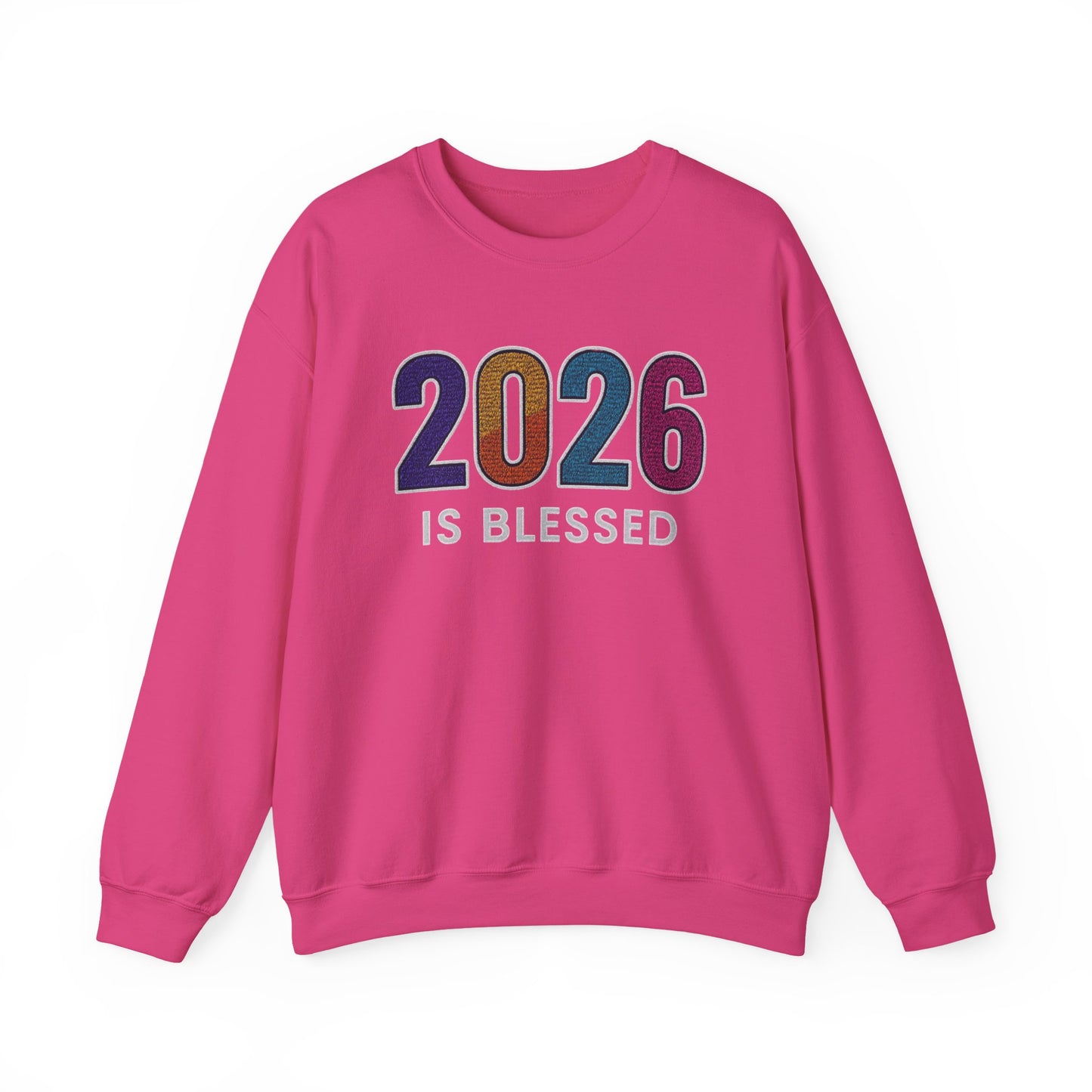 2026 is Blessed - Unisex Sweatshirt