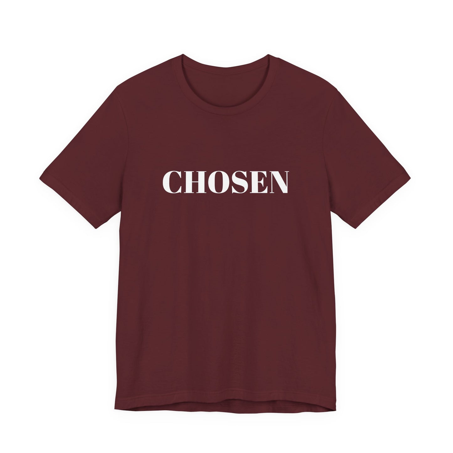 Chosen - Unisex T-Shirt (Bella+Canvas)