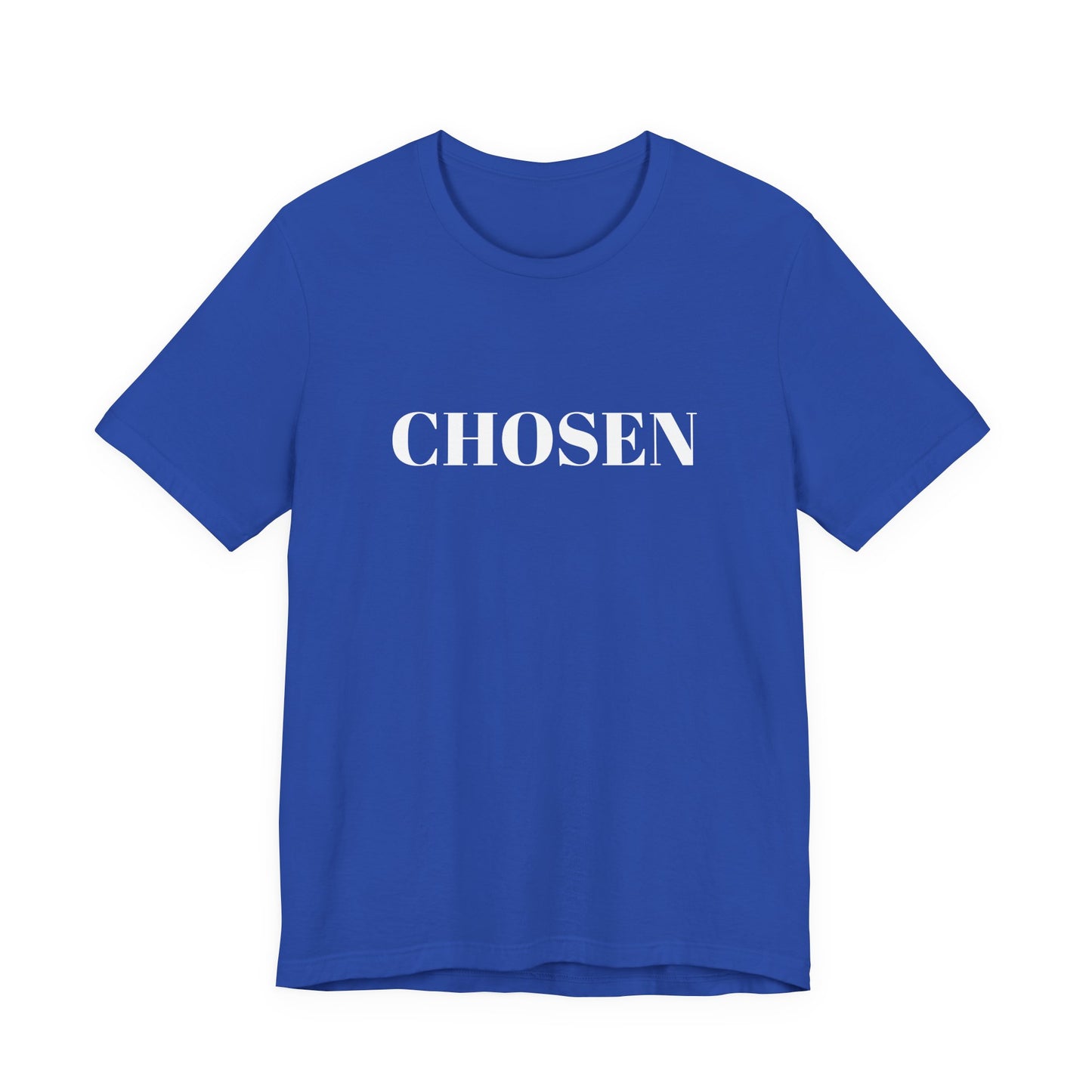 Chosen - Unisex T-Shirt (Bella+Canvas)