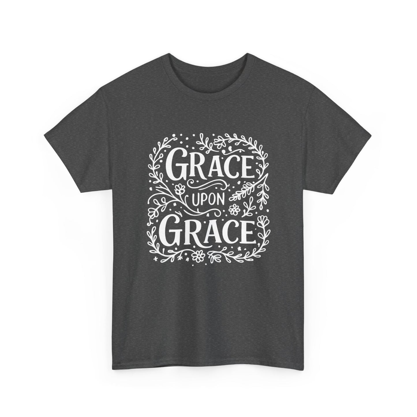 Grace Upon Grace - Unisex T-Shirt