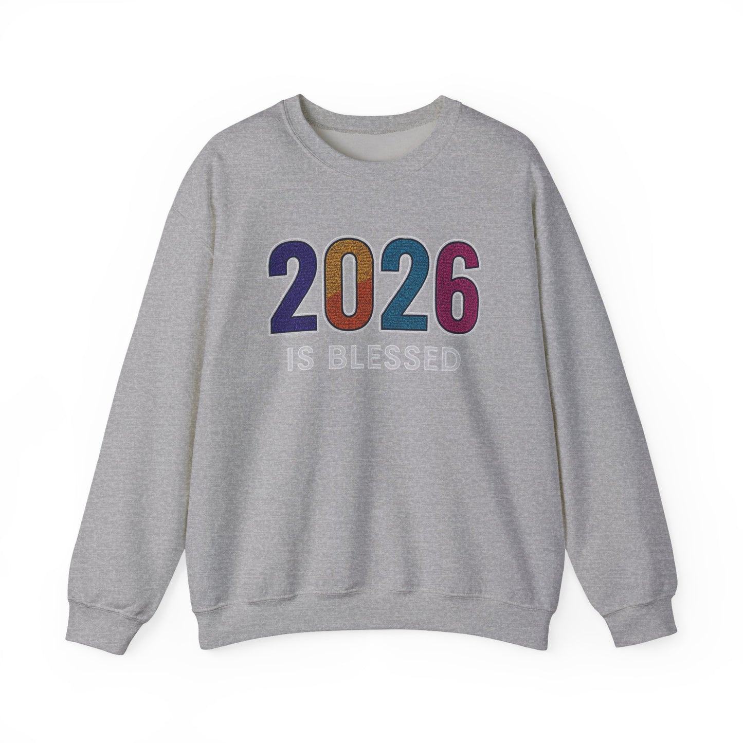 2026 is Blessed - Unisex Sweatshirt