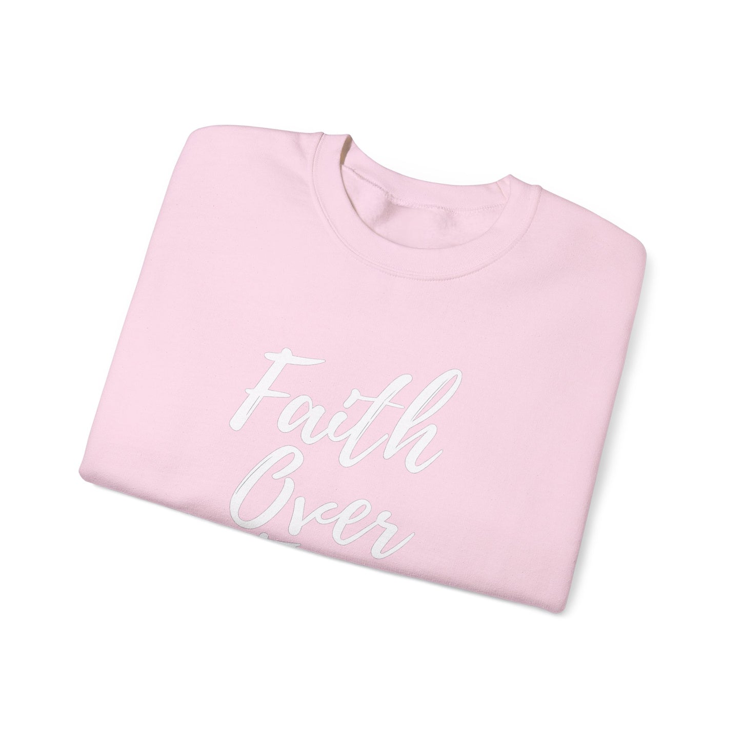 Faith Over Fear - Unisex Sweatshirt