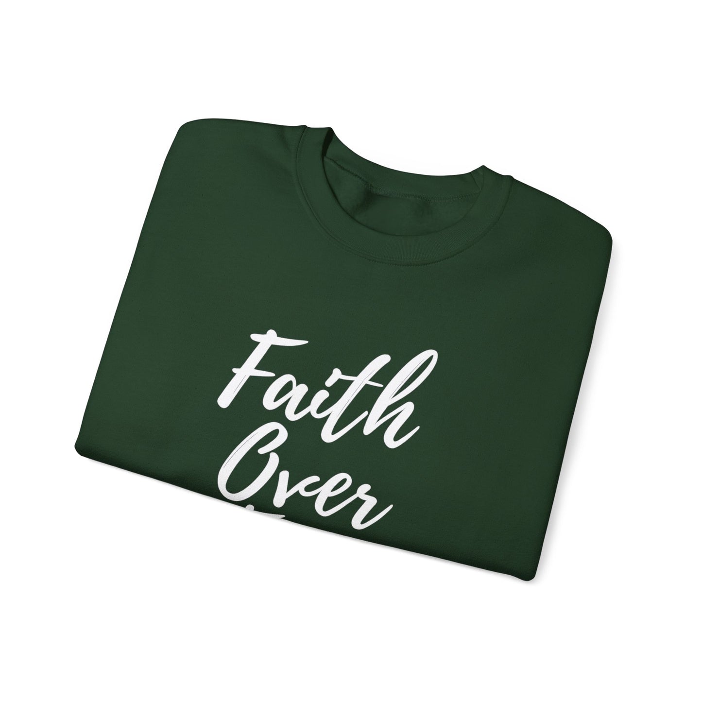 Faith Over Fear - Unisex Sweatshirt