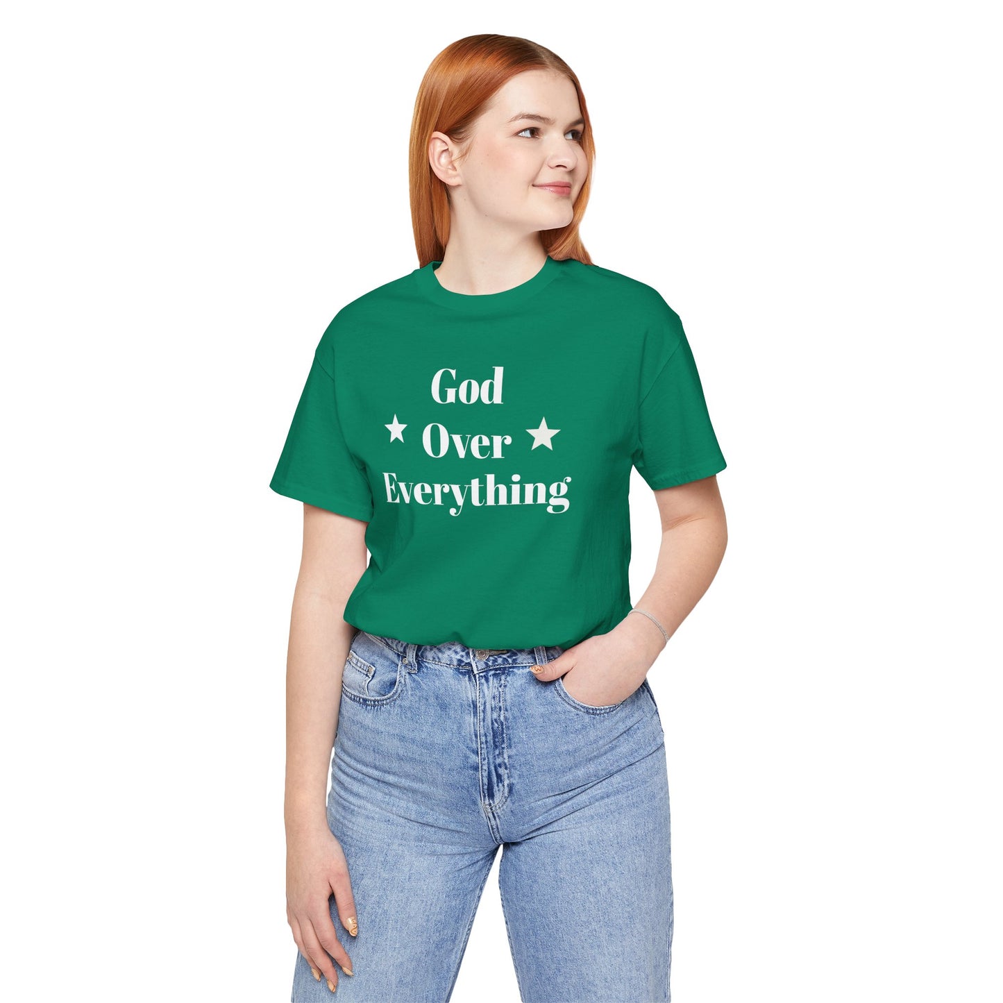 God Over Everything - Unisex T-Shirt (Bella+Canva)