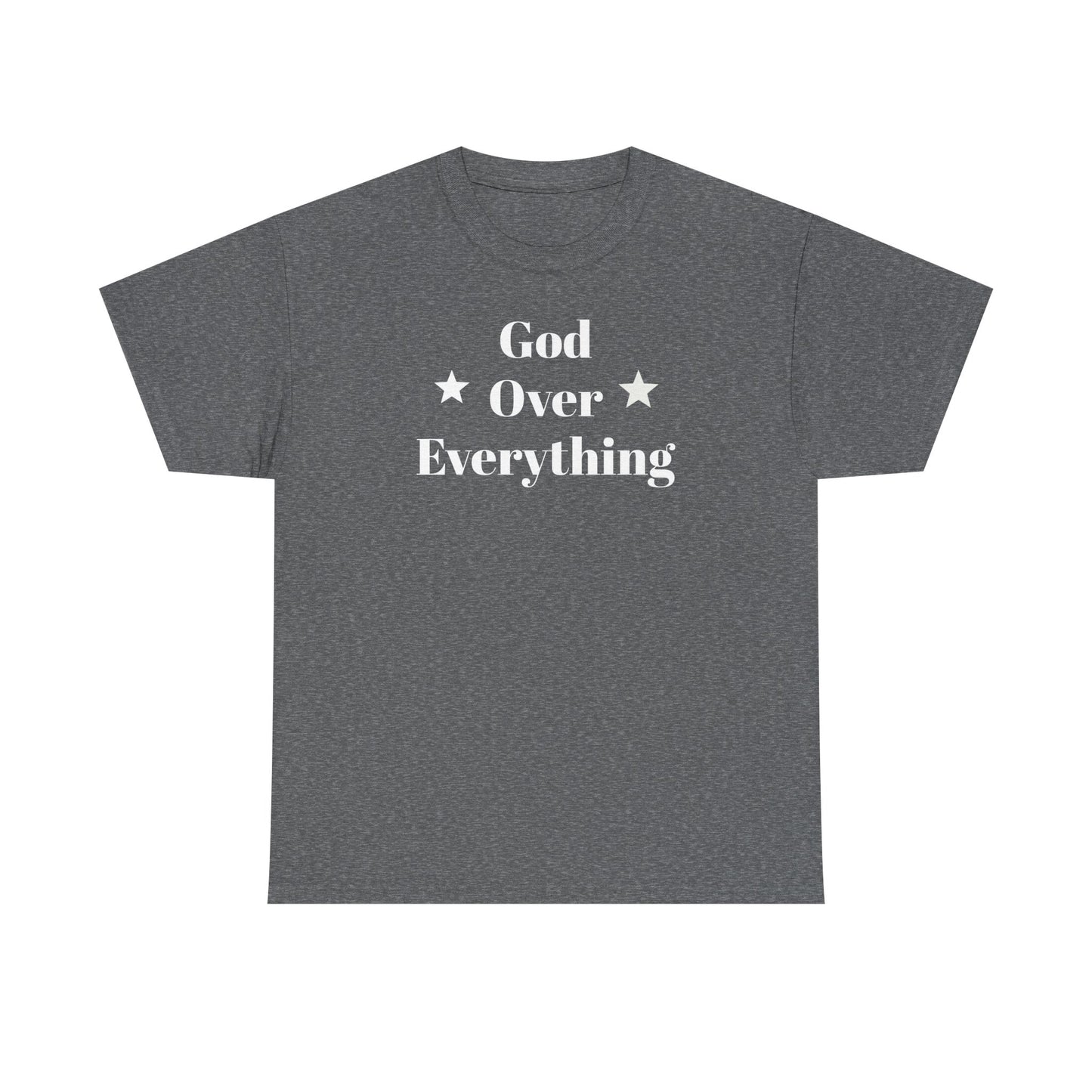 God Over Everything - Unisex T-Shirt (Gildan)