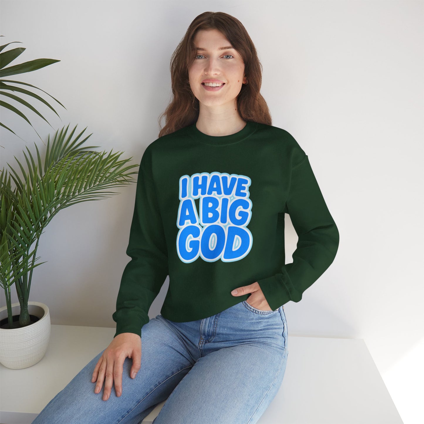 I Have a Big God - Unisex Sweatshirt (B)