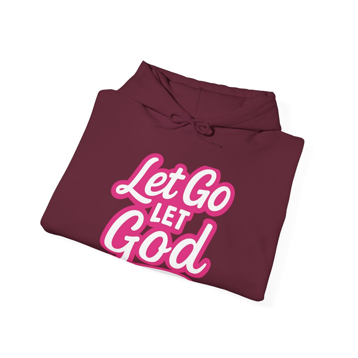 Let Go Let God - Unisex Hoodie