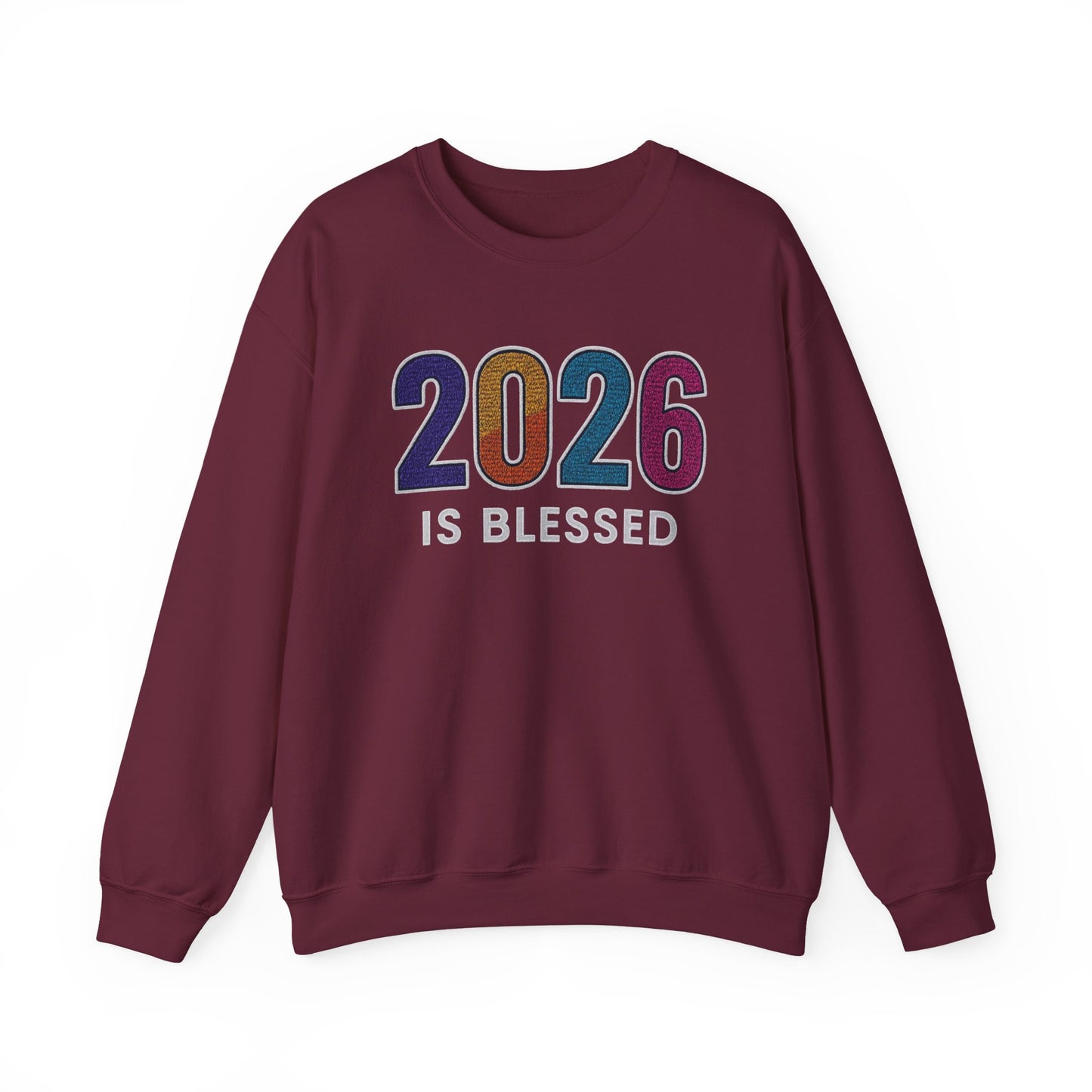 2026 is Blessed - Unisex Sweatshirt
