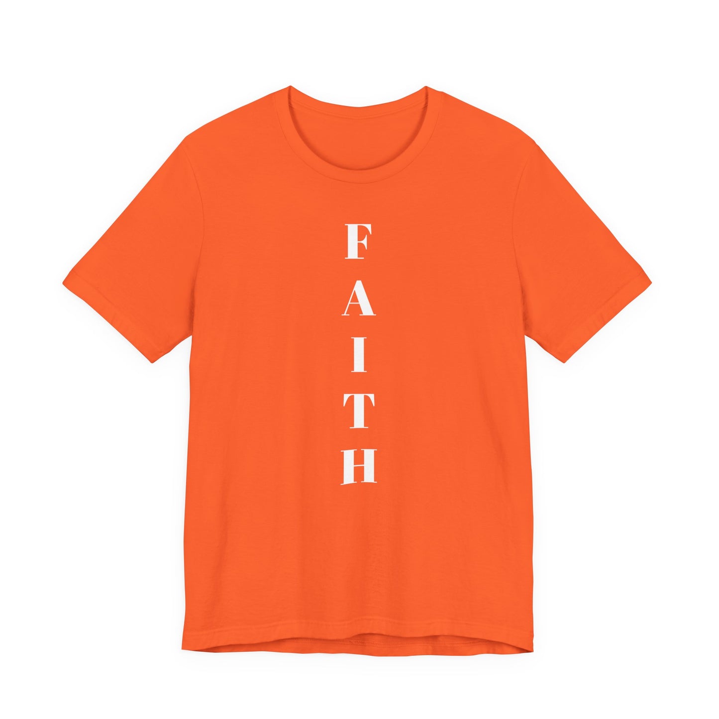 Faith - Unisex T-Shirt