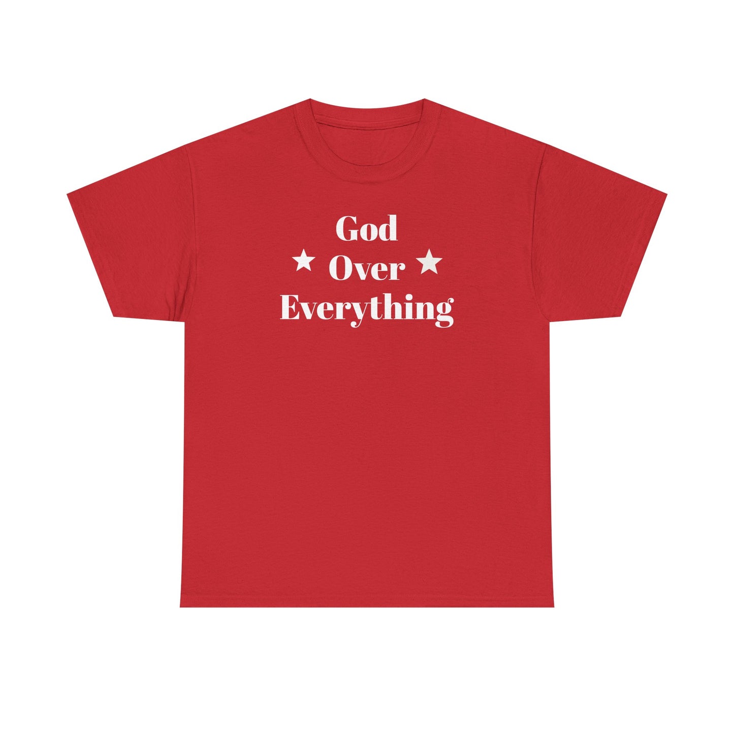 God Over Everything - Unisex T-Shirt (Gildan)