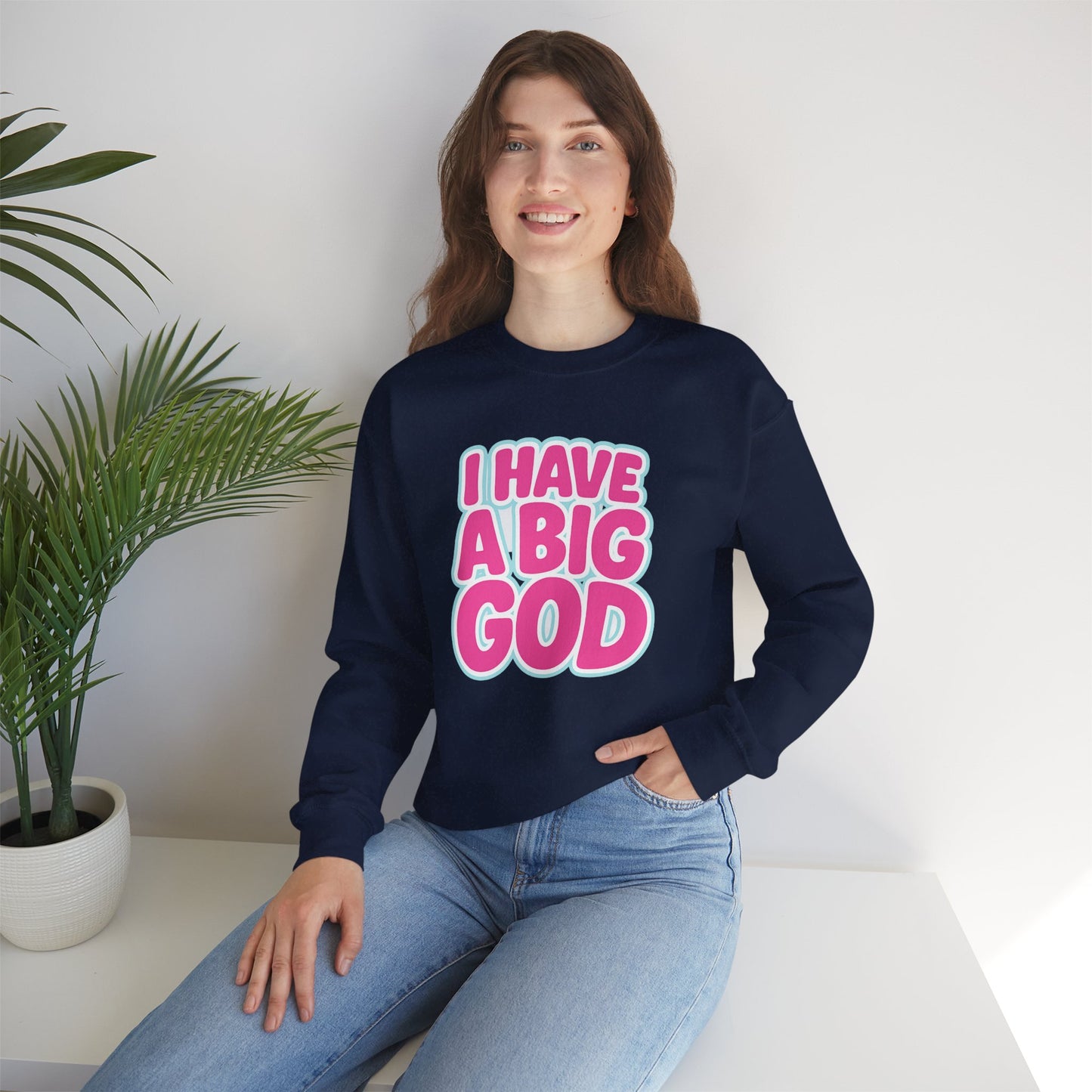 I Have a Big God - Unisex Sweatshirt (P)