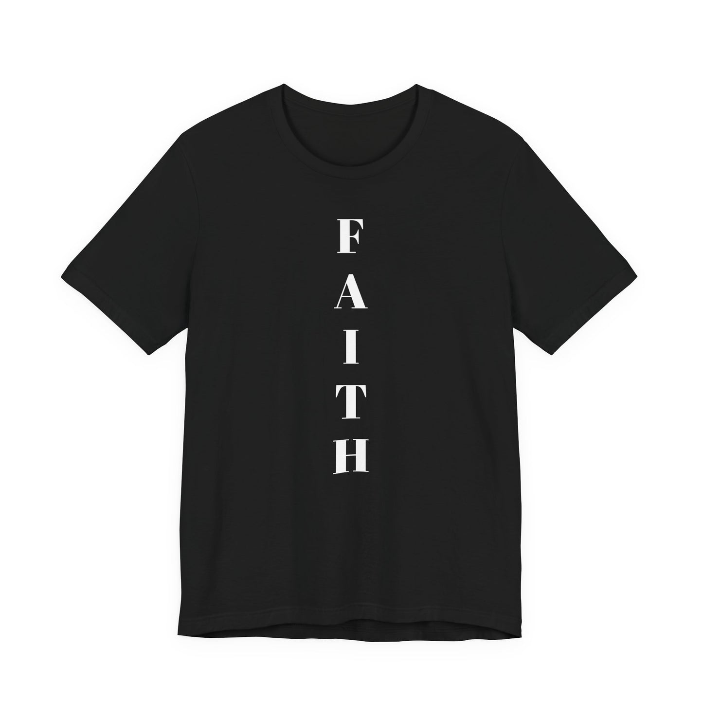 Faith - Unisex T-Shirt