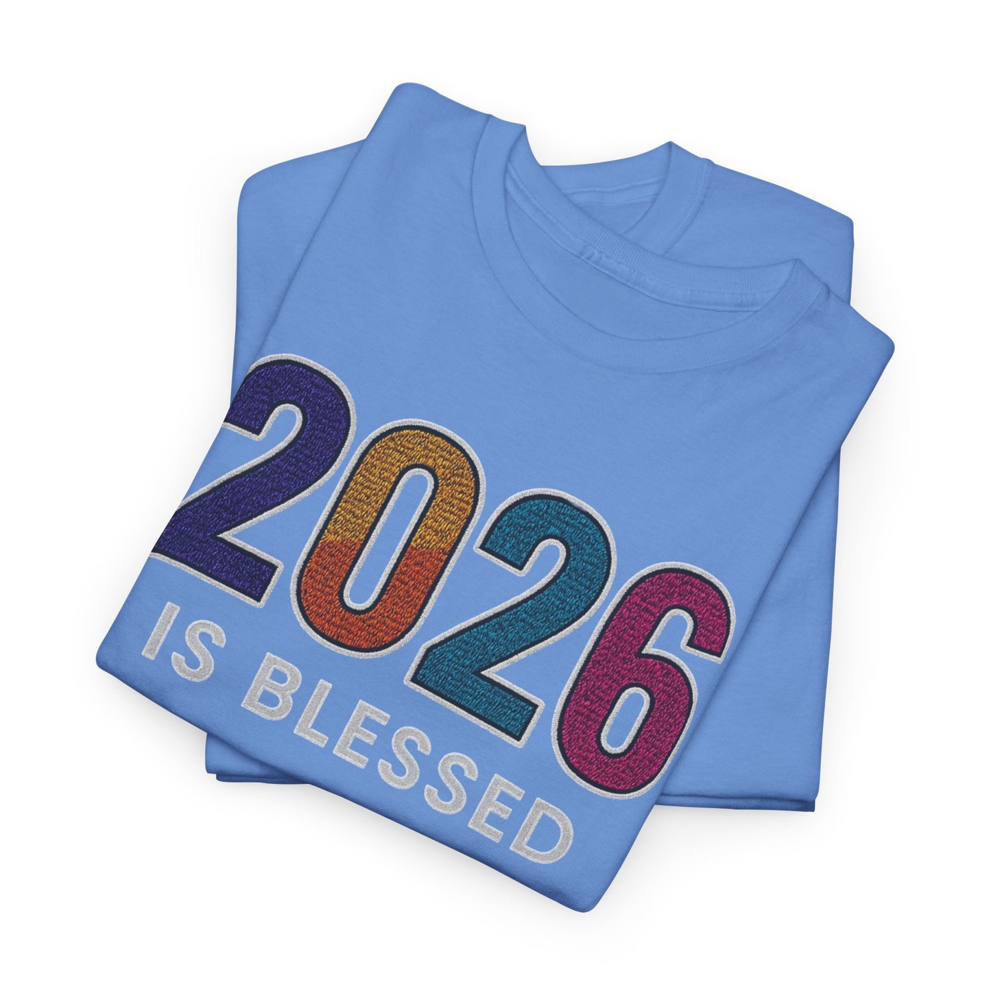 2026 is Blessed - Unisex T-Shirt
