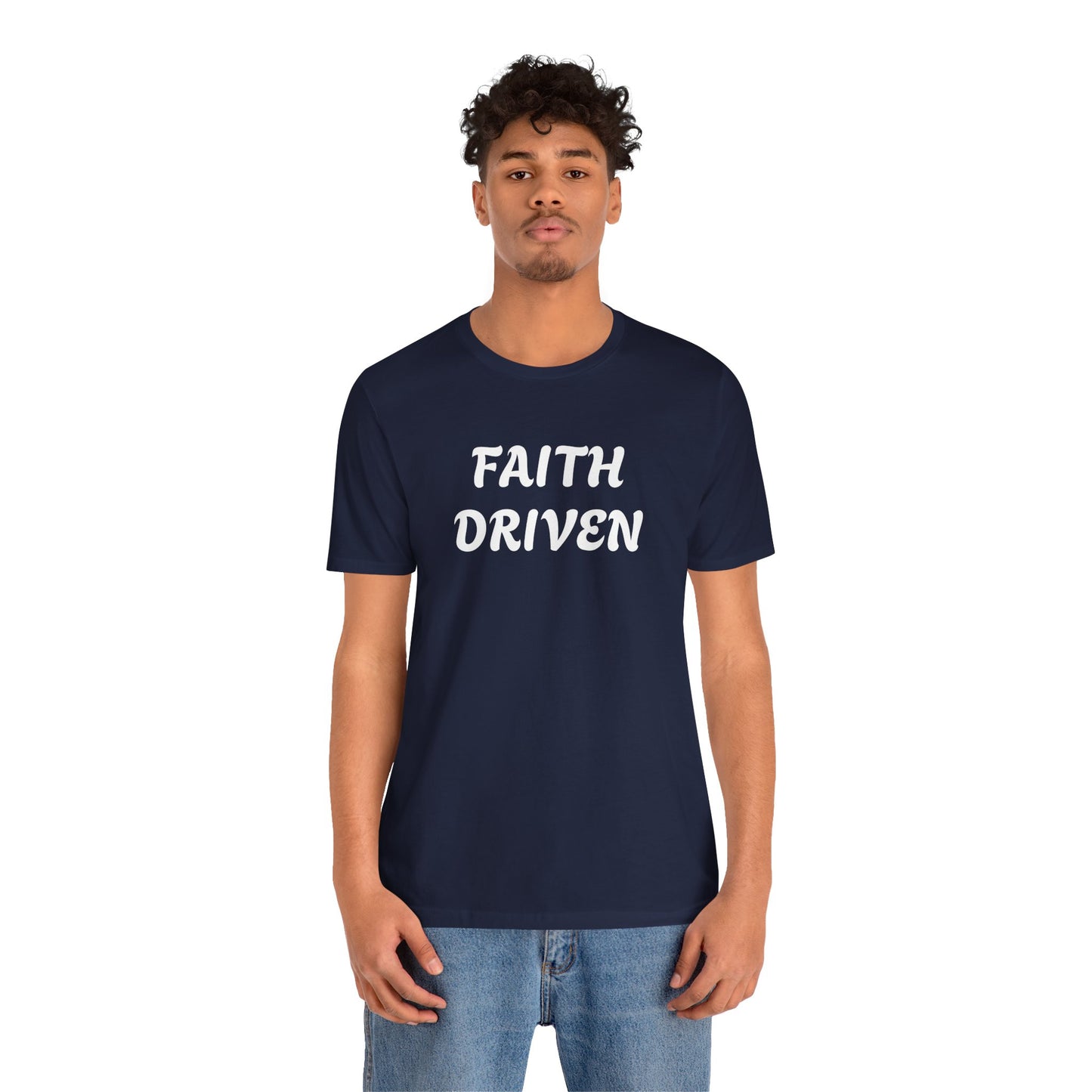 Faith Driven - Unisex T-Shirt