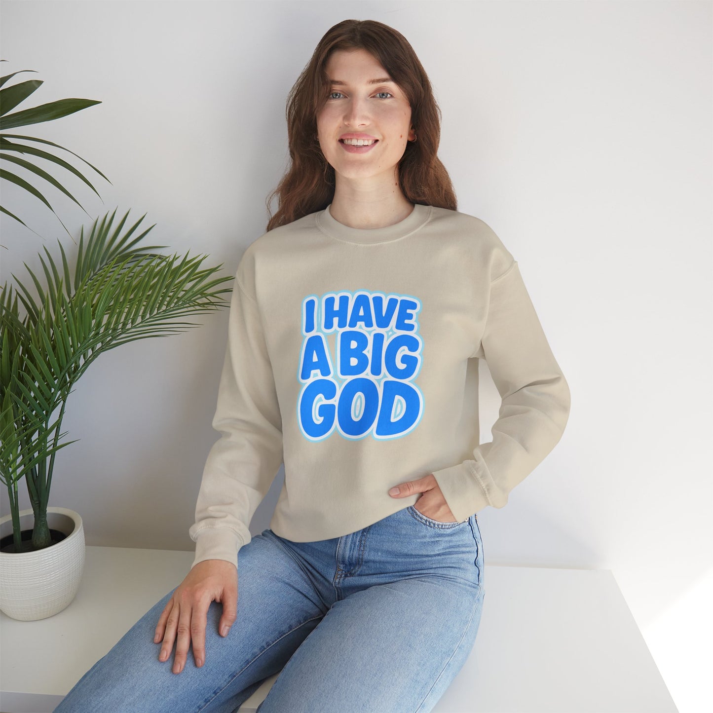 I Have a Big God - Unisex Sweatshirt (B)