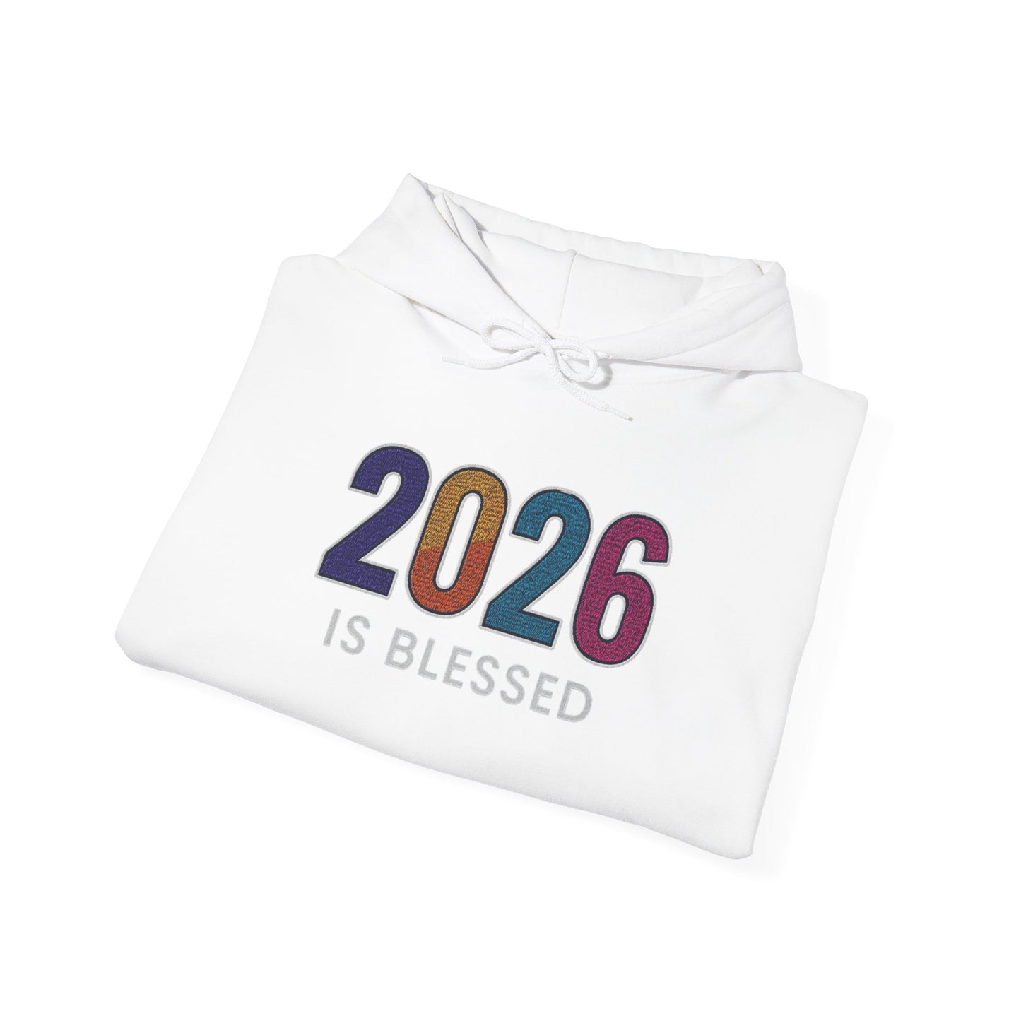 2026 is Blessed - Unisex Hoodie