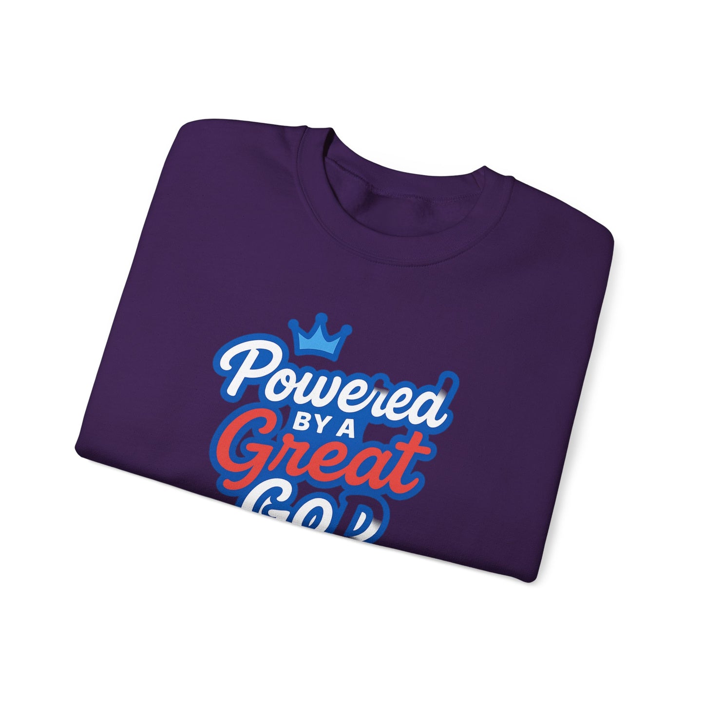 Powered by a Great God Crewneck Sweatshirt — Christian Faith Graphic Sweatshirt