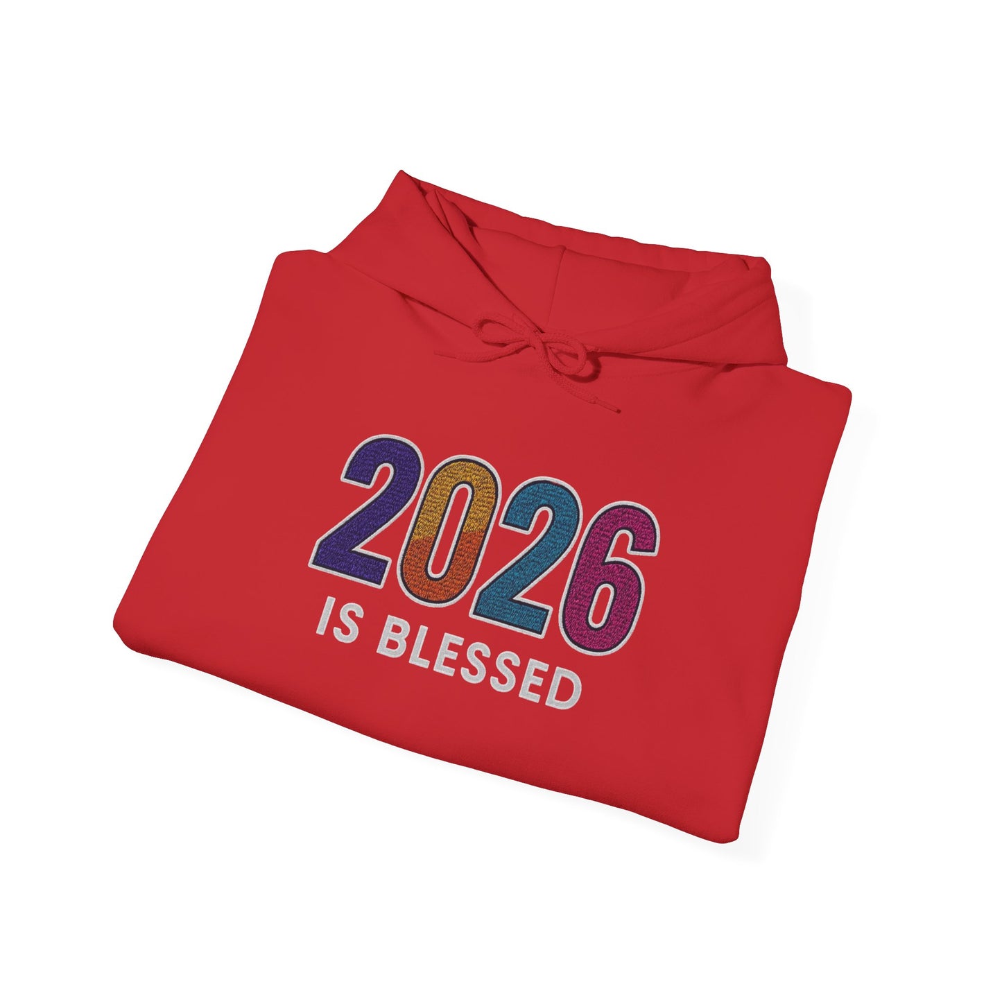 2026 is Blessed - Unisex Hoodie
