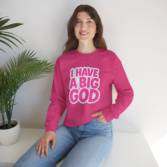 I Have a Big God - Unisex Sweatshirt (P)