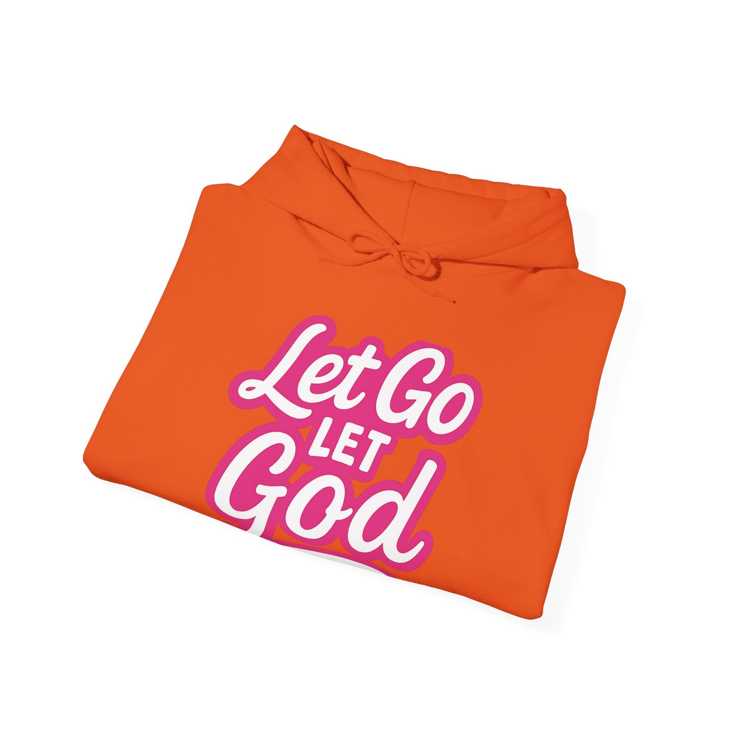 Let Go Let God - Unisex Hoodie