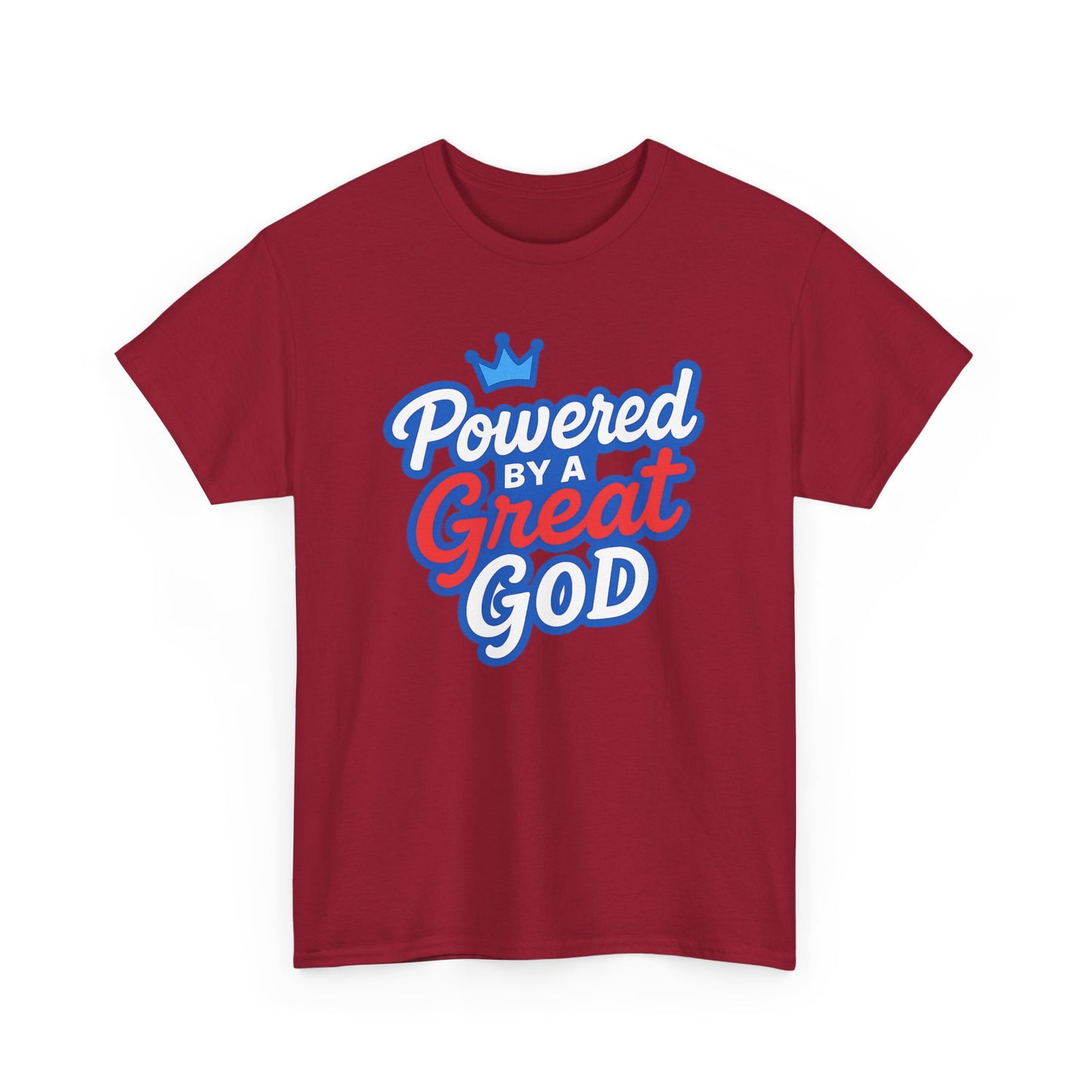 Powered by a Great God - Unisex T-Shirt (Gildan)