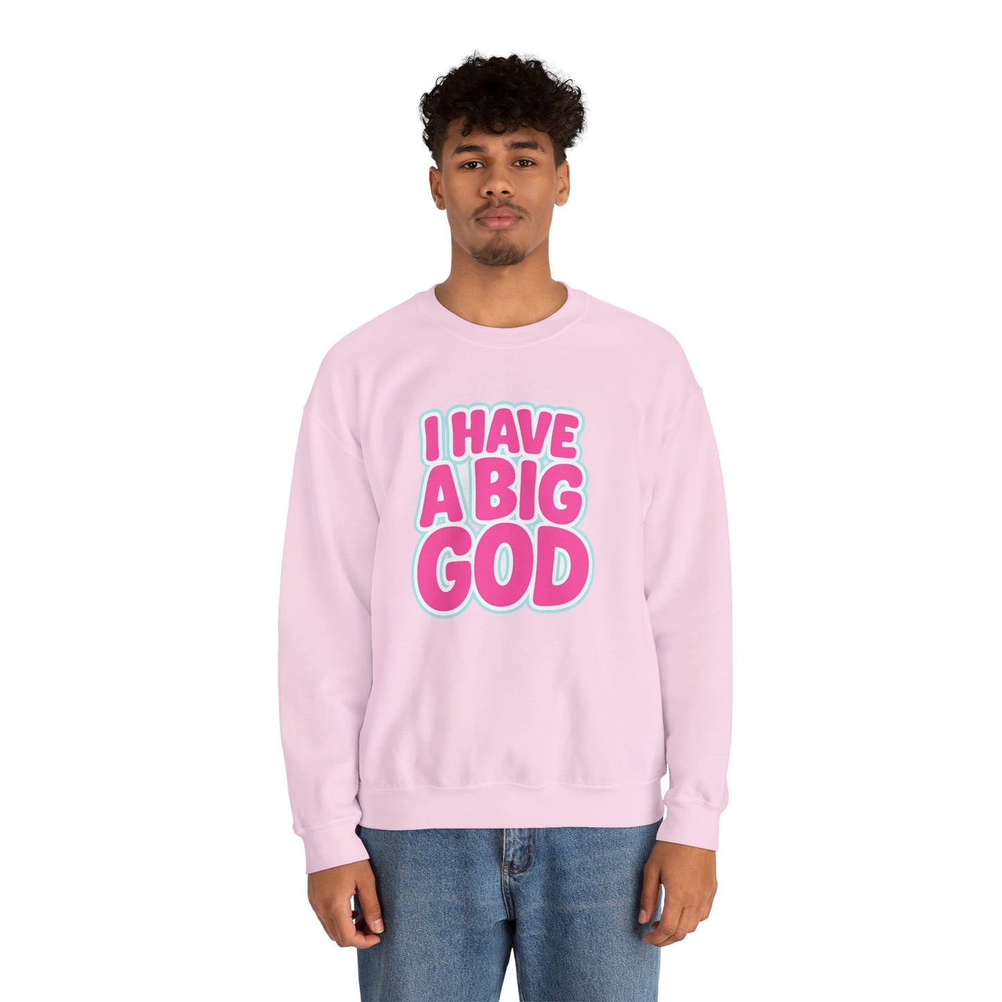 I Have a Big God - Unisex Sweatshirt (P)