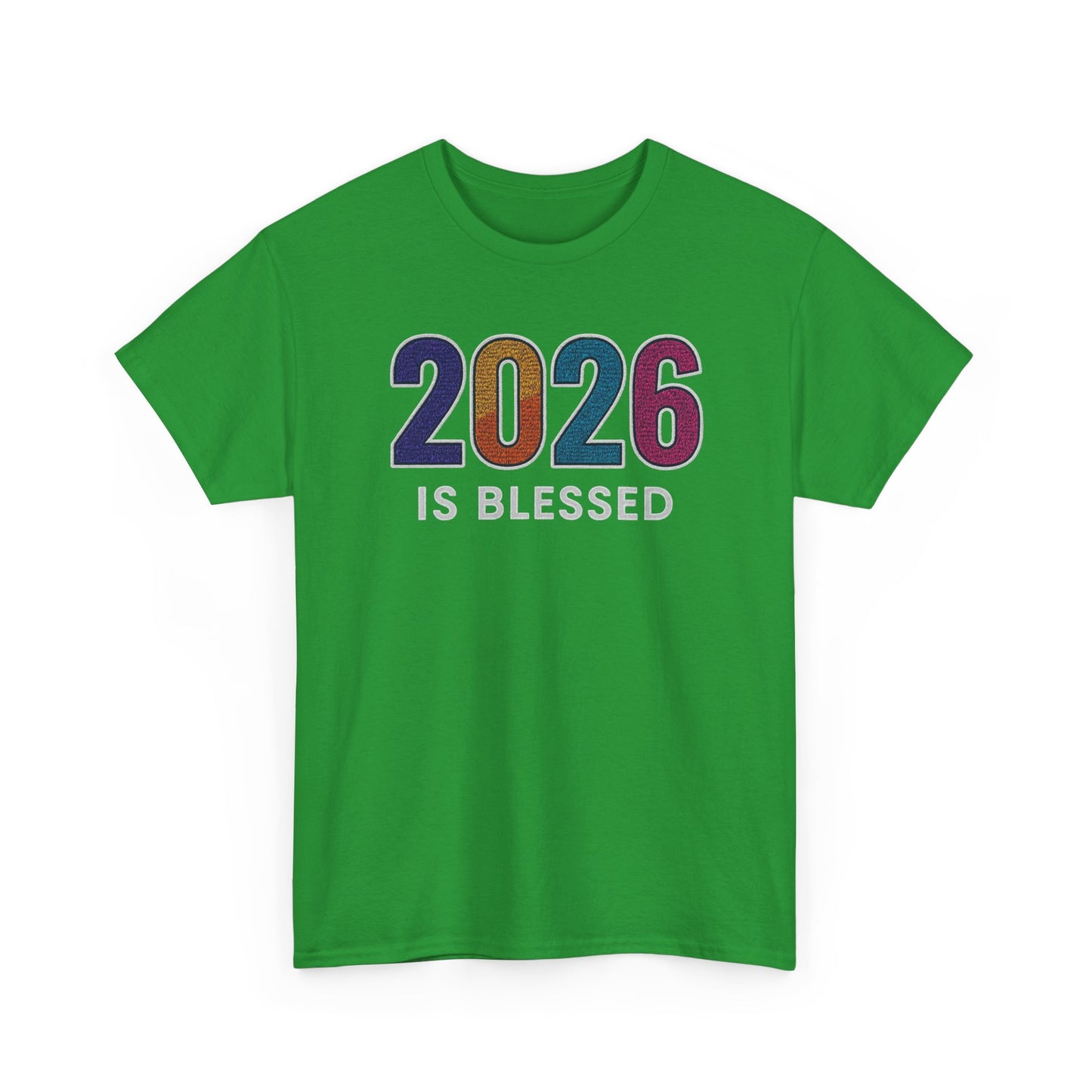 2026 is Blessed - Unisex T-Shirt