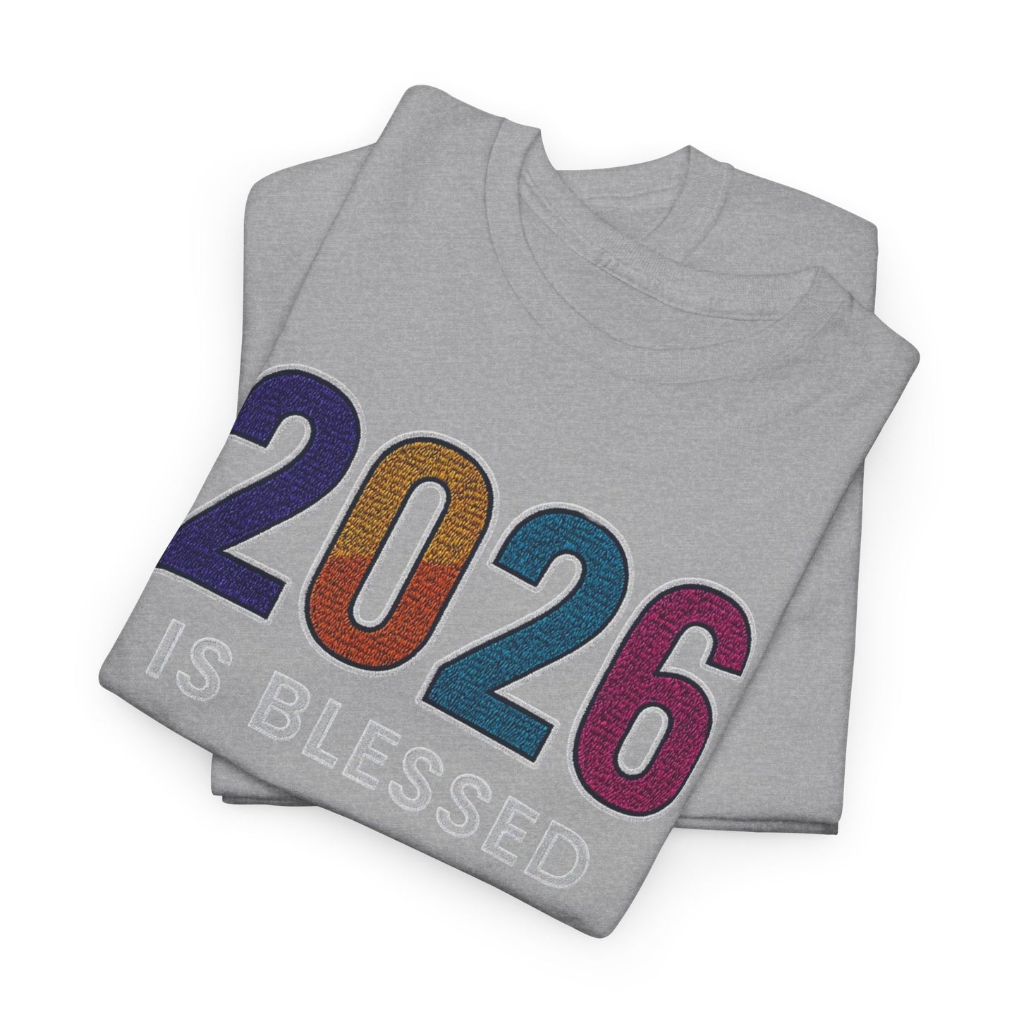 2026 is Blessed - Unisex T-Shirt