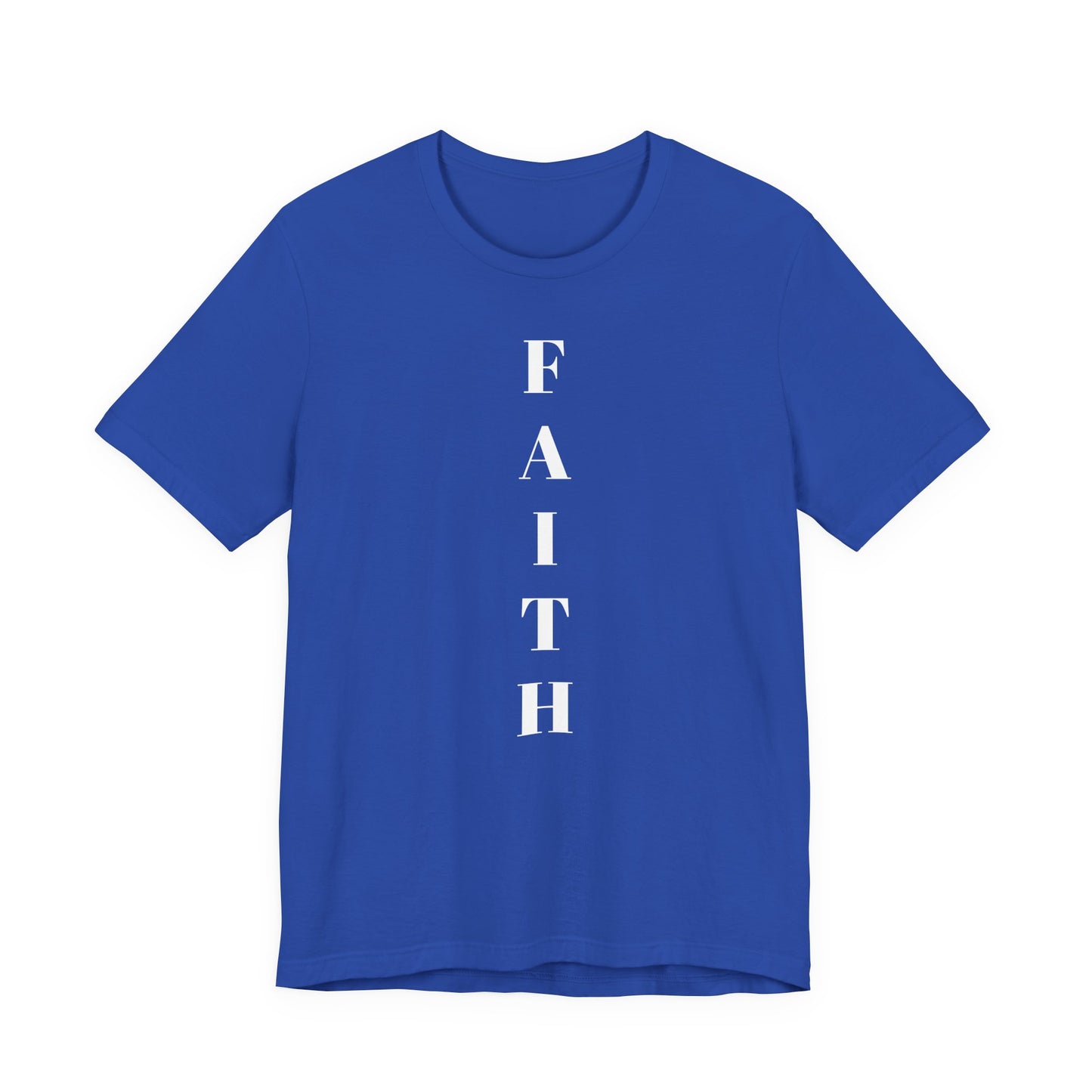 Faith - Unisex T-Shirt